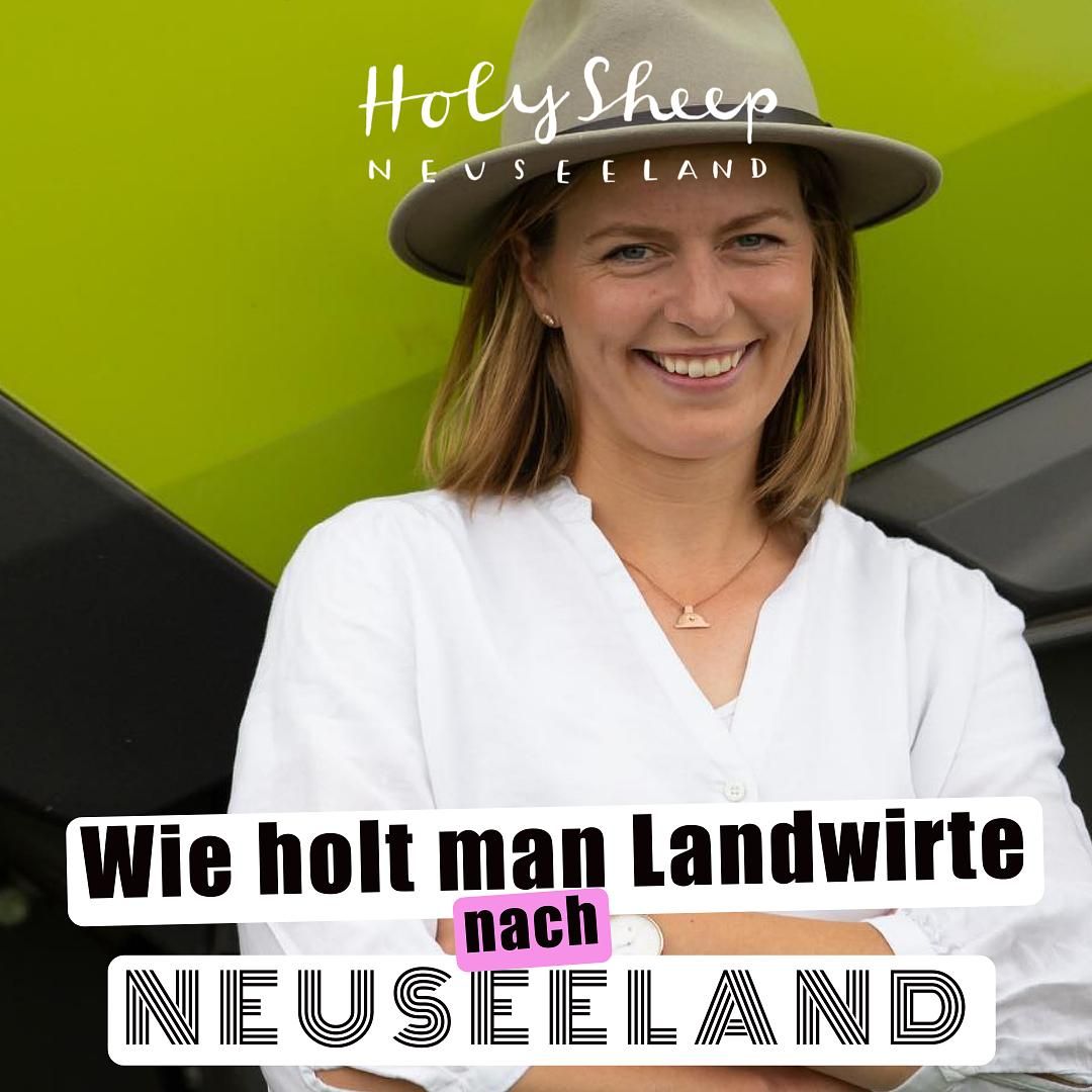 Wie holt man Landwirte nach Neuseeland? - mit Miriam.