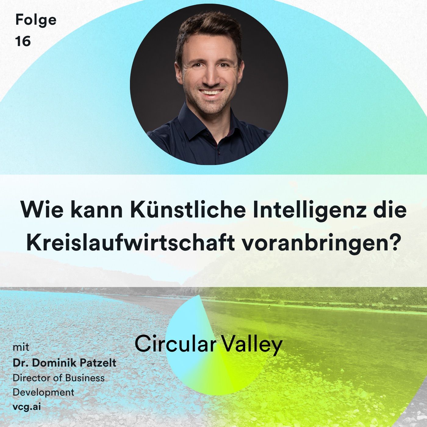 Wie kann Künstliche Intelligenz die Kreislaufwirtschaft voranbringen? – Dr. Dominik Patzelt über Bioökonomie, Mikroalgen und neue Wertschöpfungsketten dank KI
