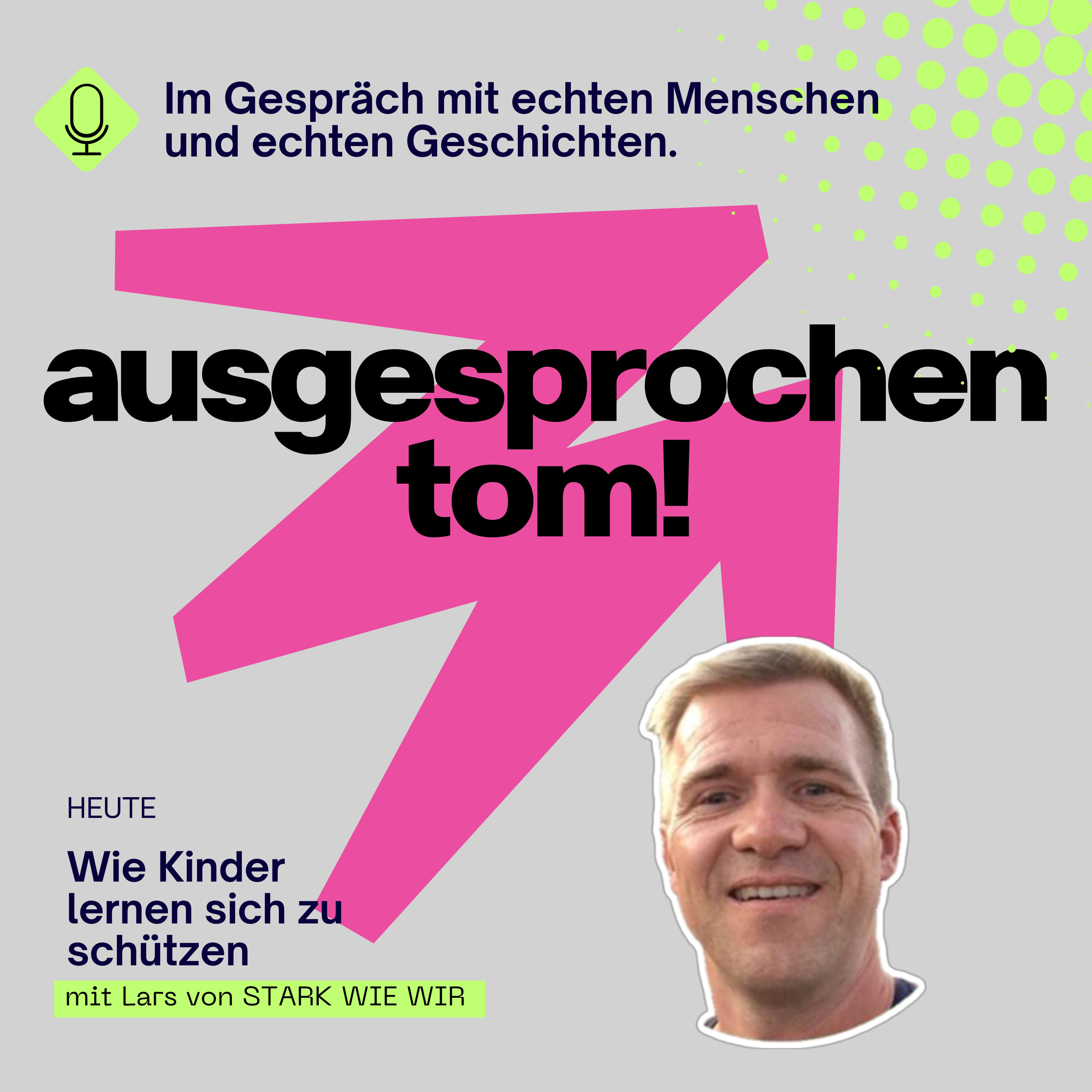 Wie Kinder lernen, sich zu schützen - mit Lars von STARK WIE WIR