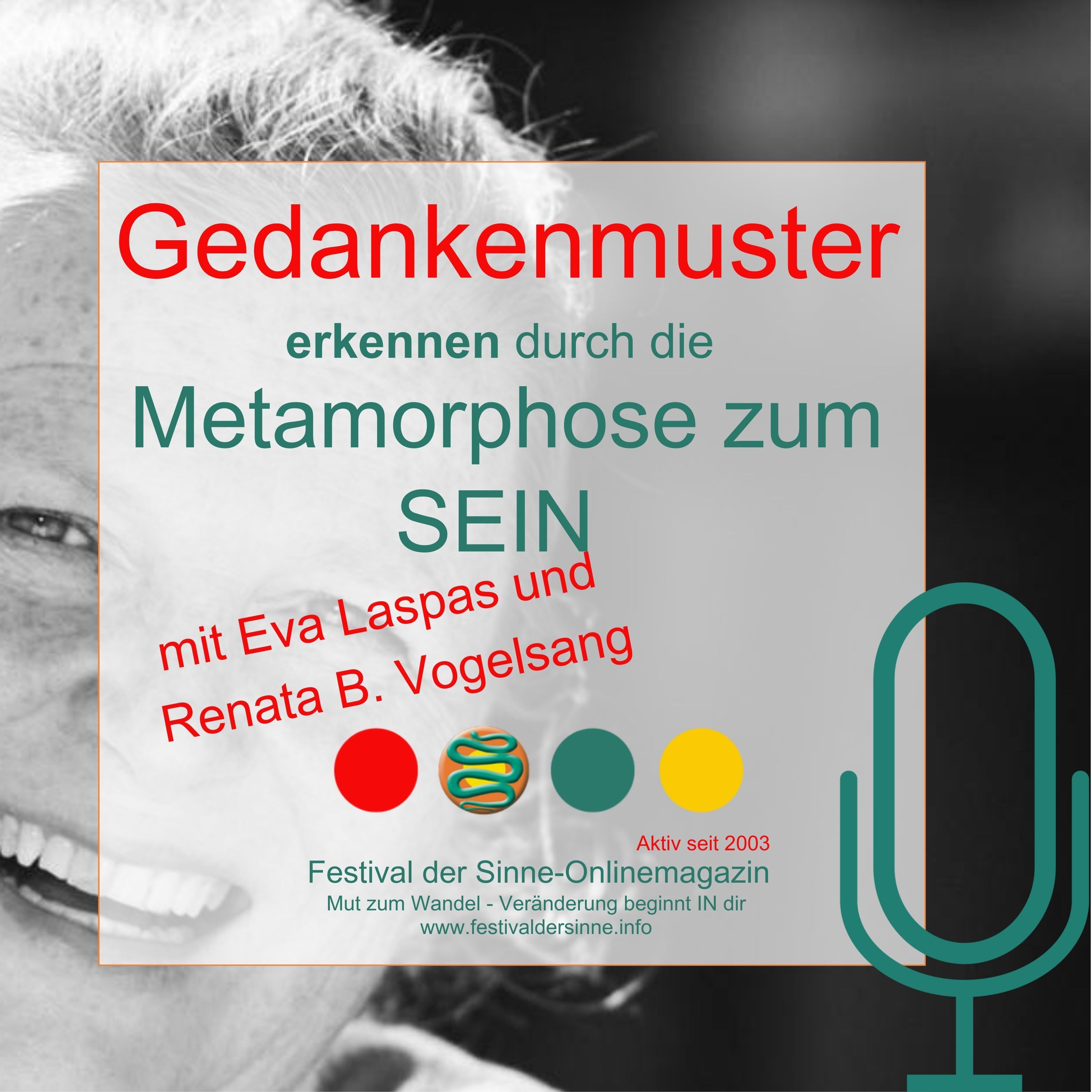 Wie kommst du zur Metamorphose zum SEIN, Eva? Gespräch mit Renata B. Vogelsang