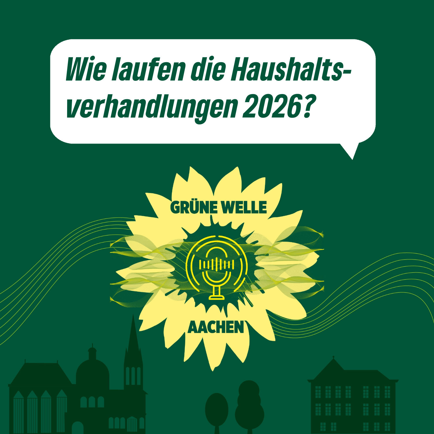 Wie laufen die Haushaltsverhandlungen 2026? – Grüne Welle Aachen_22