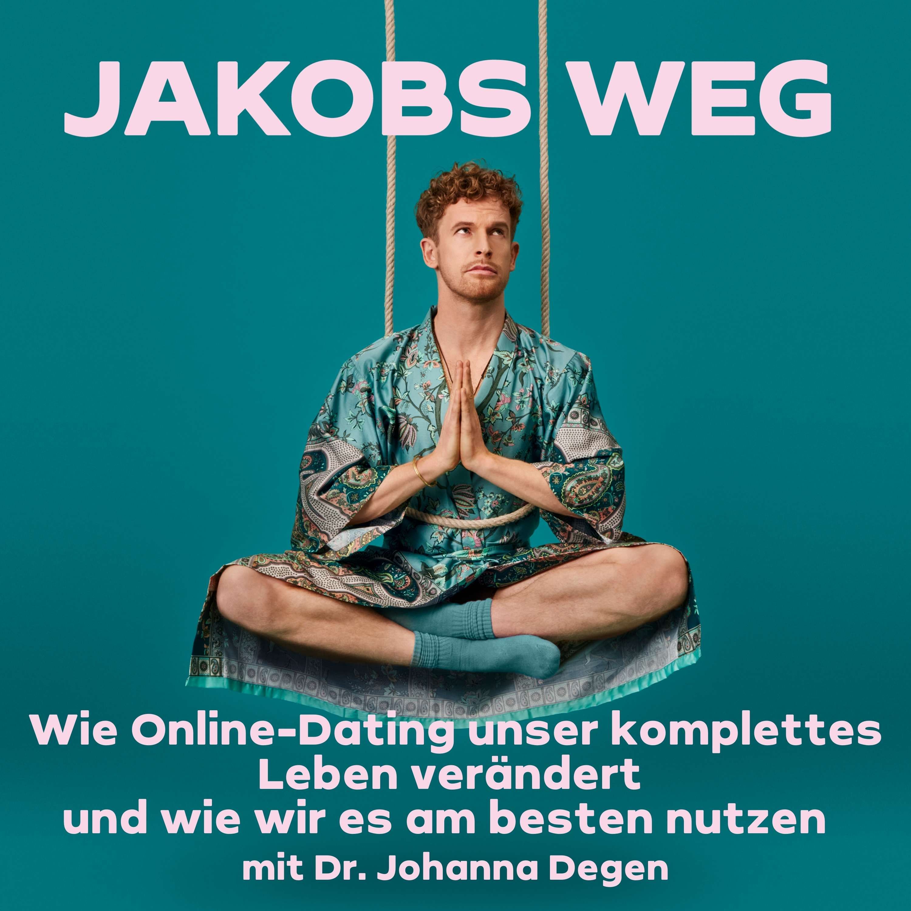 Wie Online-Dating unser komplettes Leben verändert und wie wir es am besten nutzen - mit Dr. Johanna Degen