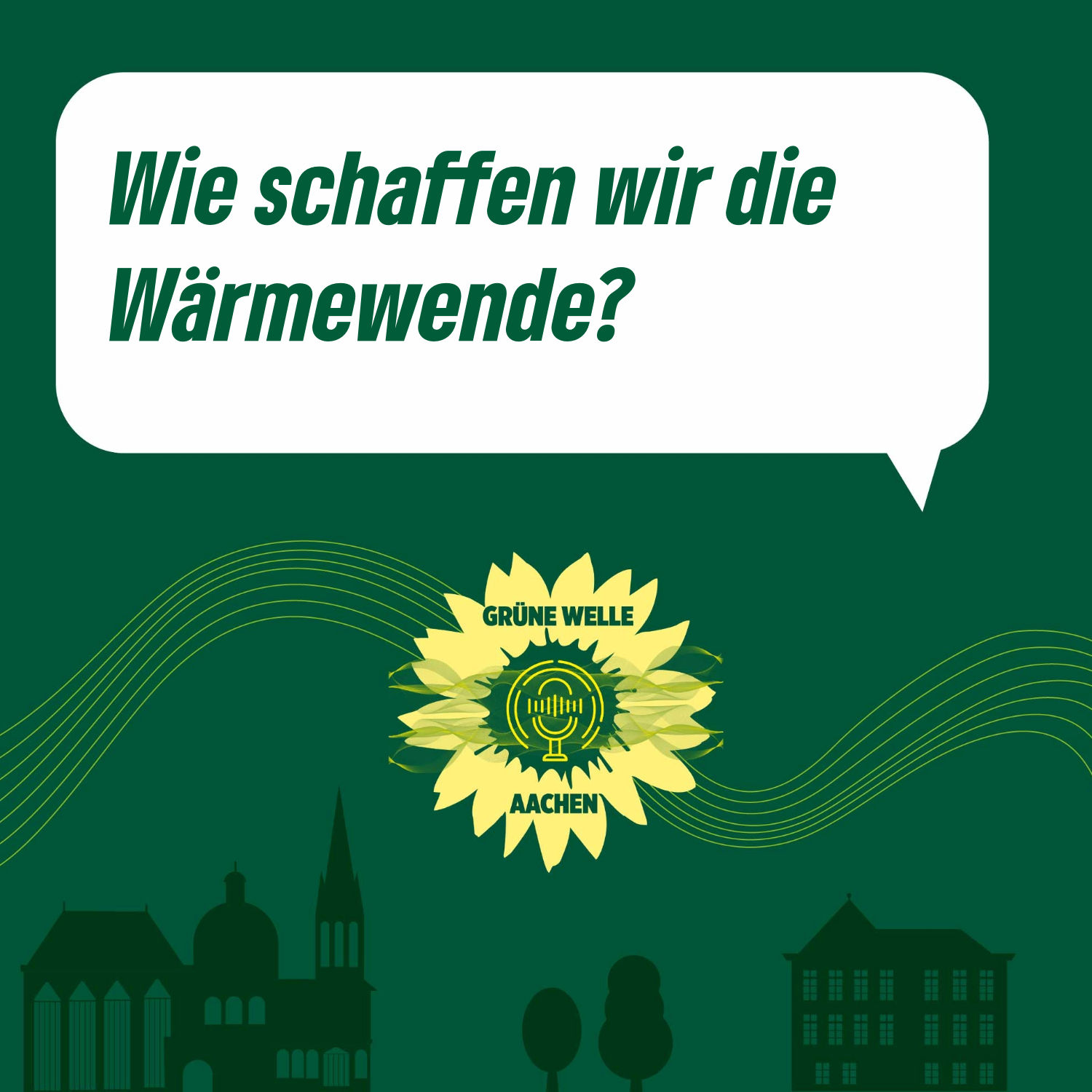 Wie schaffen wir die Wärmewende? – Grüne Welle Aachen_06