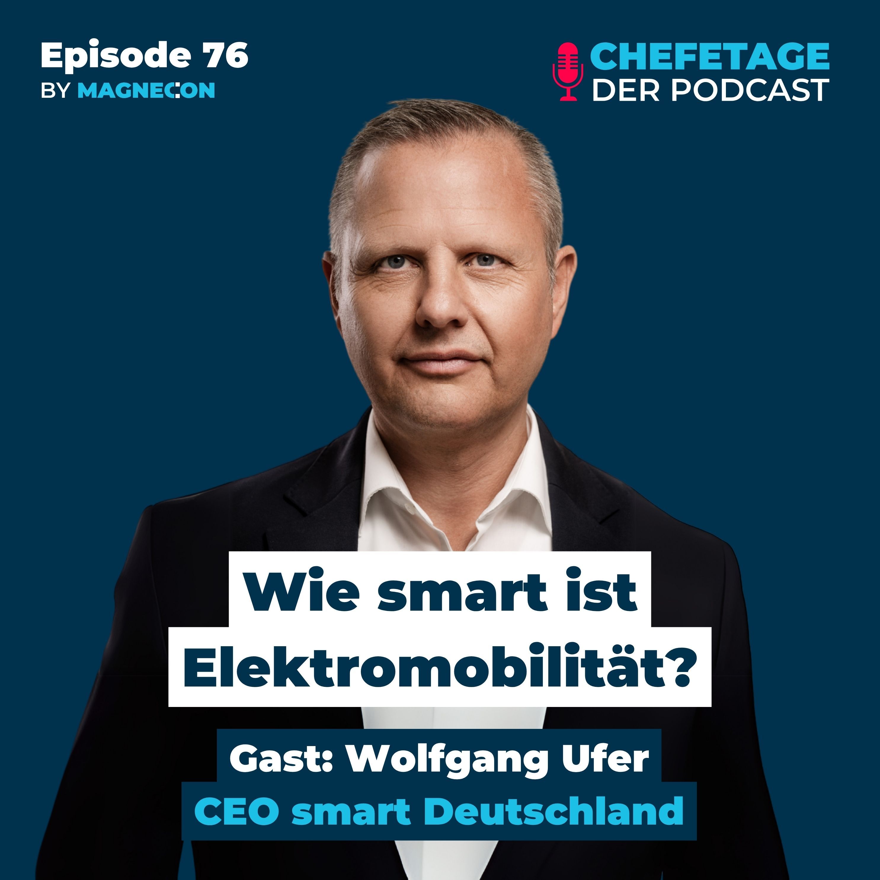Wie smart ist Elektromobilität?: Wolfgang Ufer, CEO smart Deutschland - 76
