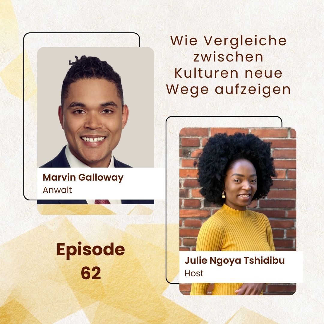Wie Vergleiche zwischen Kulturen neue Wege aufzeigen; mit Marvin Galloway
