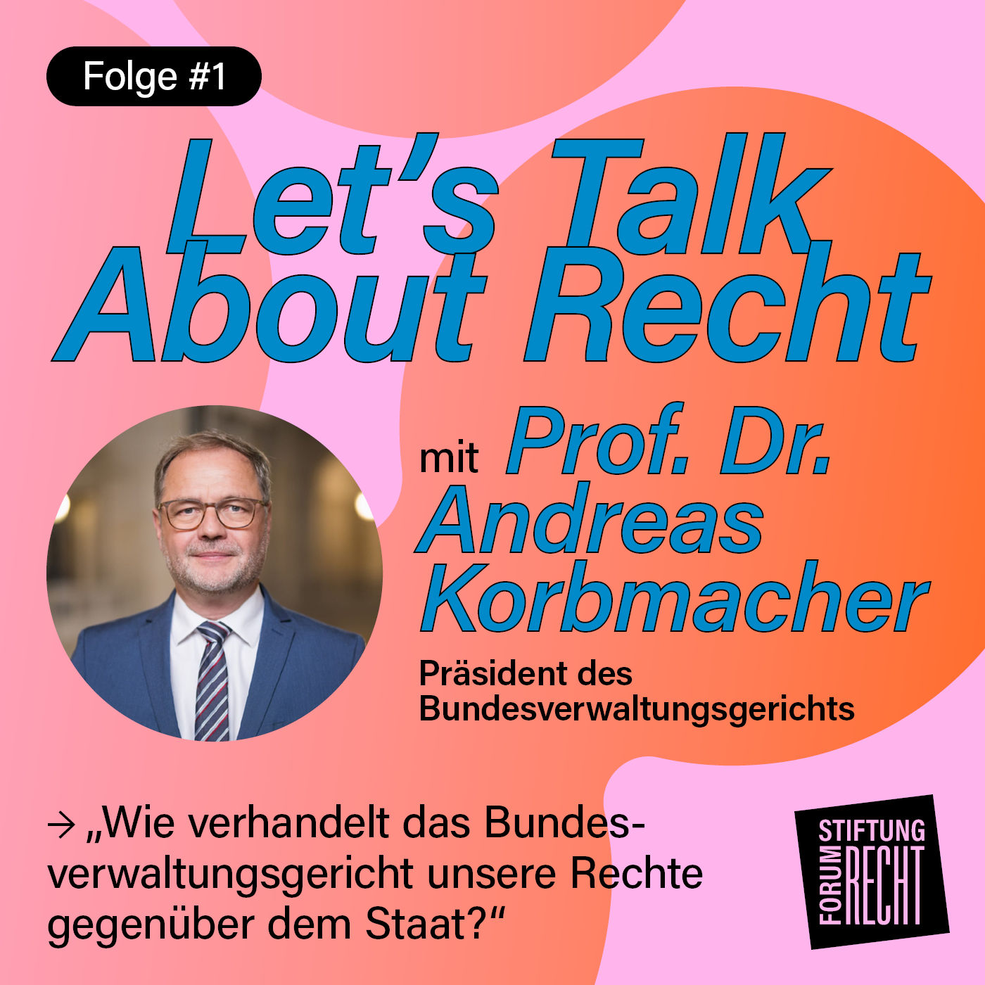 Wie verhandelt das Bundesverwaltungsgericht unsere Rechte gegenüber dem Staat?