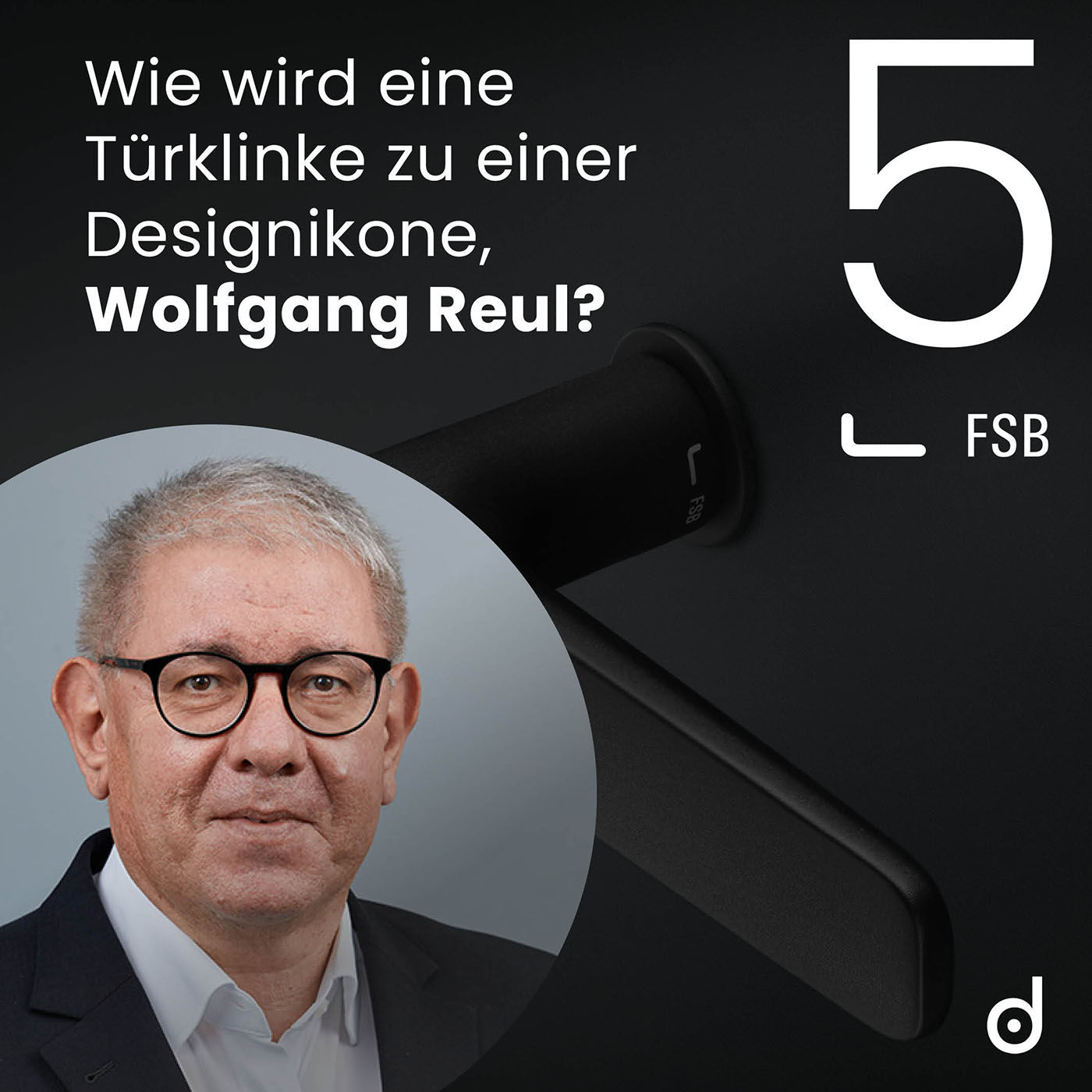 Wie wird aus einer Türklinke eine Designikone, Wolfgang Reul?