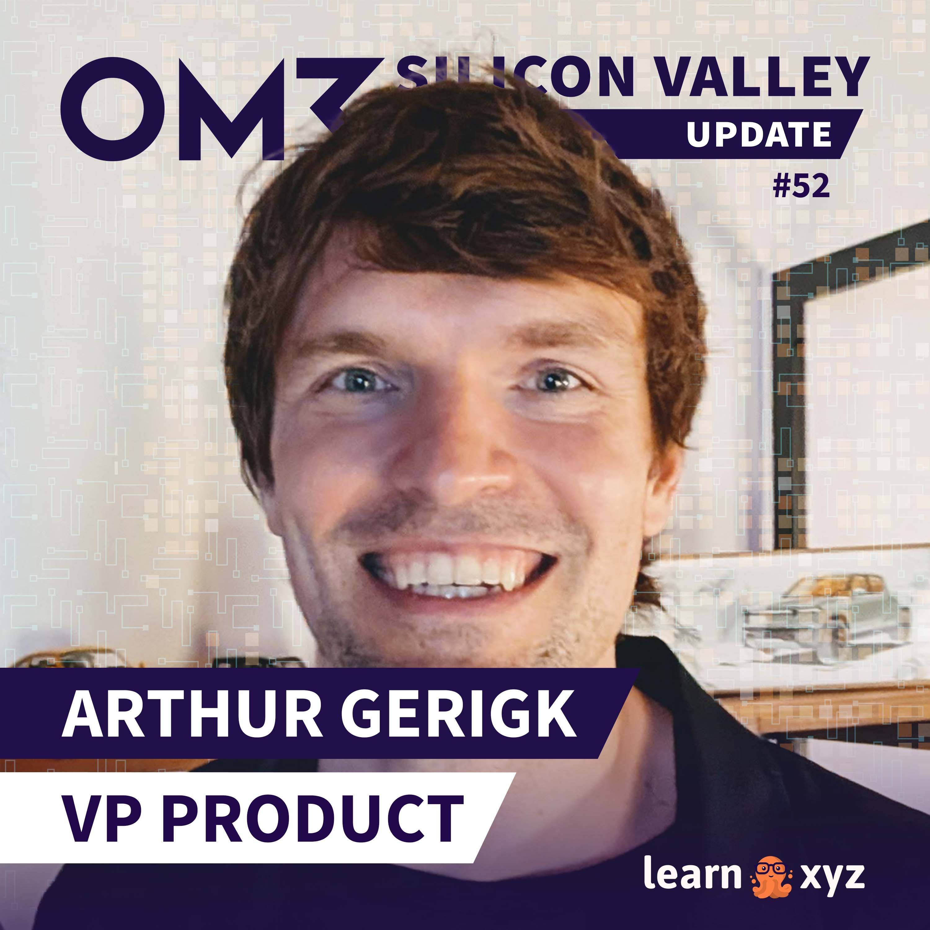 Wie wird man vom Rocket Internet CMO zum Product VP bei Snap, Google & Meta, Arthur Gerigk? (#52)
