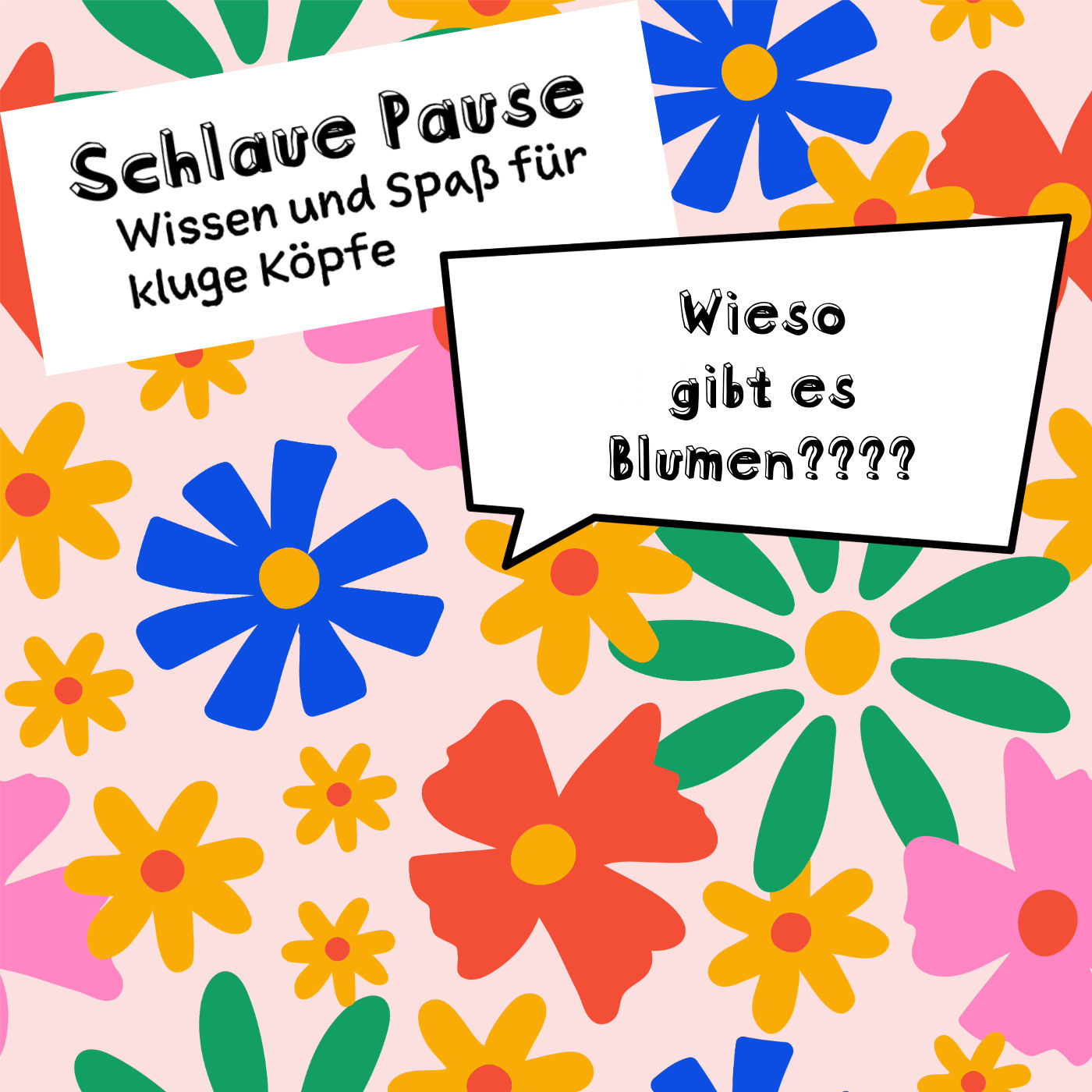 Wieso gibt es Blumen?