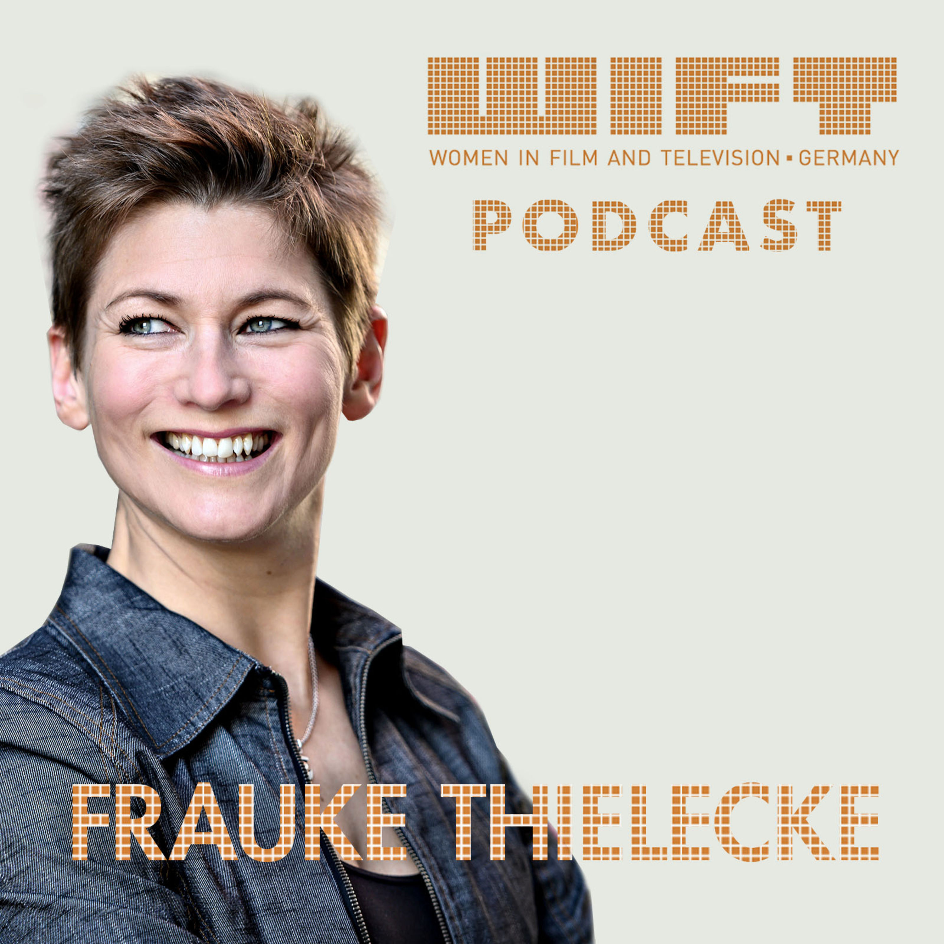 WIFT Interview - FRAUKE THIELECKE, Regisseurin