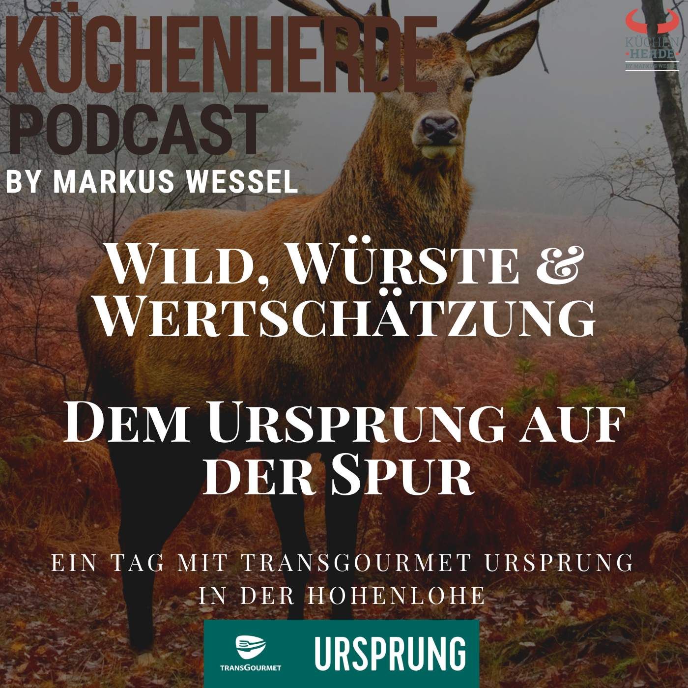 Wild, Würste & Wertschätzung - Dem Ursprung auf der Spur