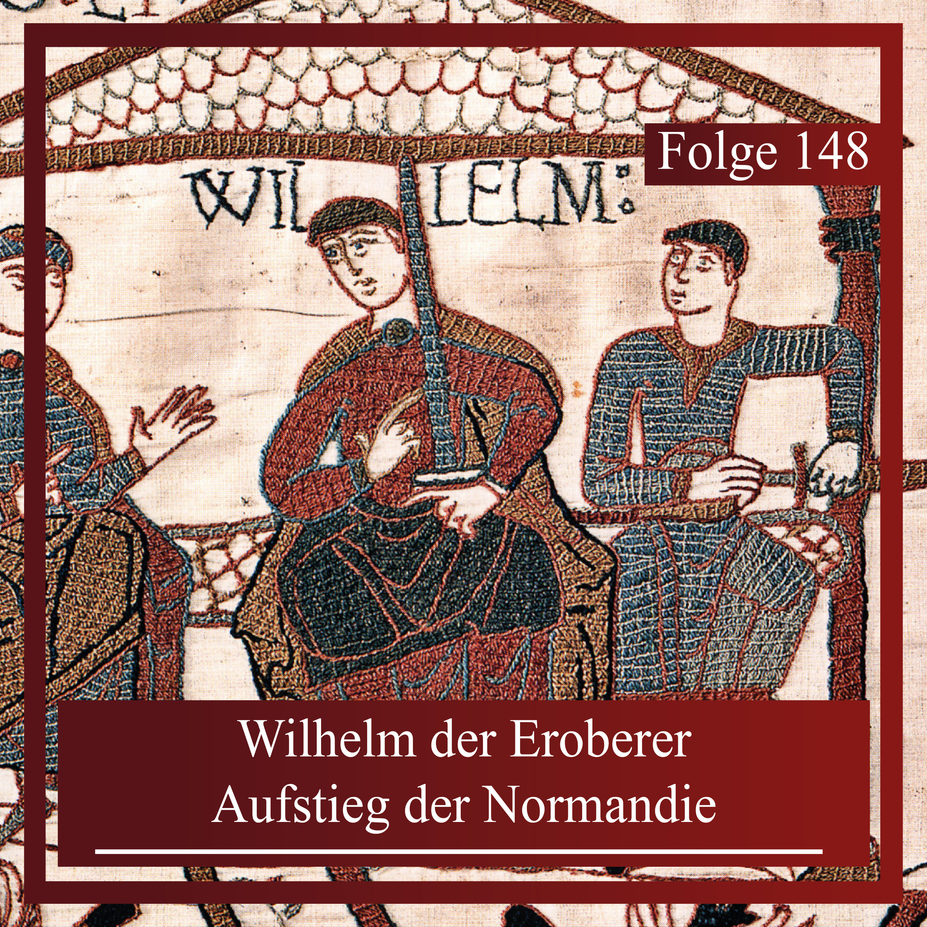 Wilhelm der Eroberer. Aufstieg der Normandie im Mittelalter