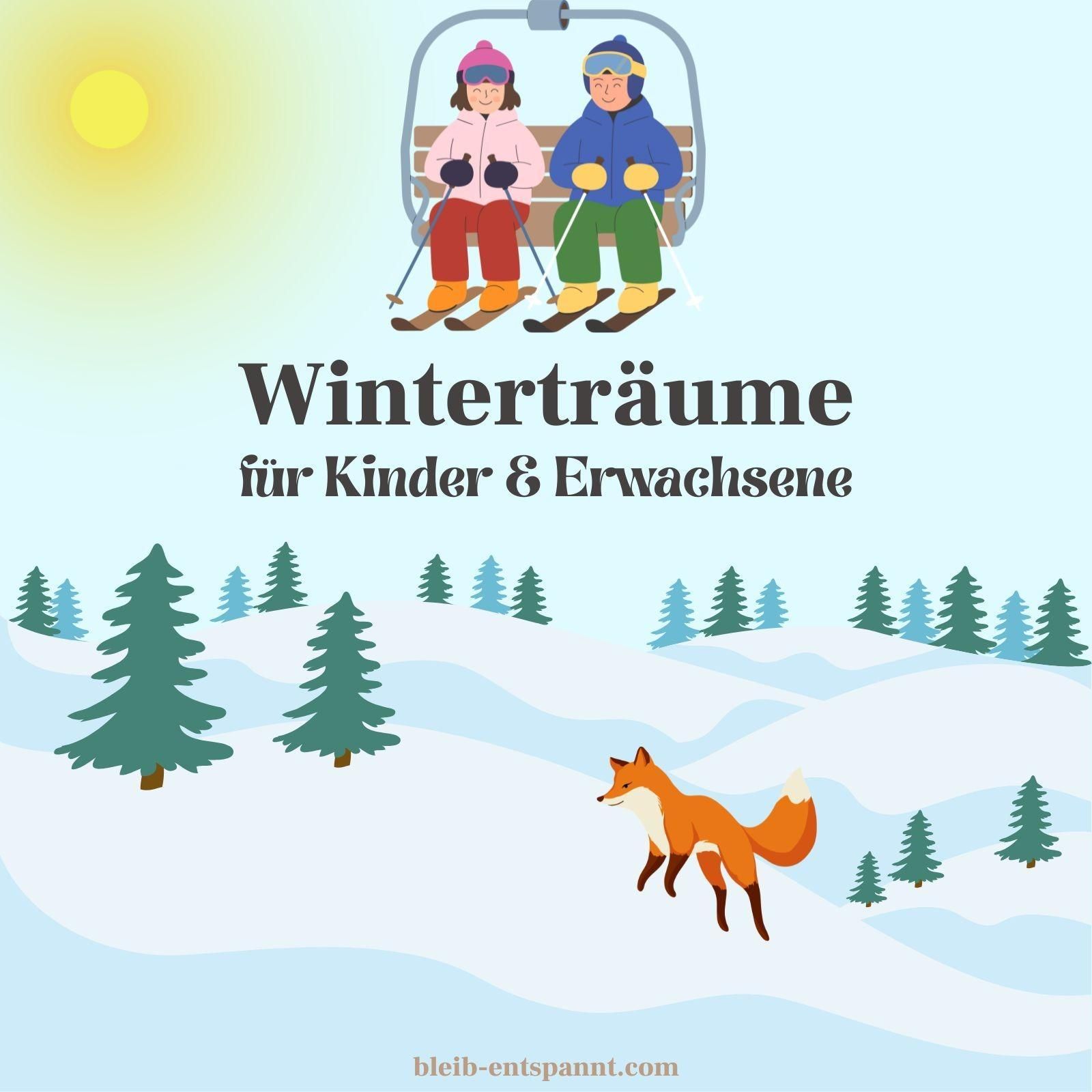 Winter Traumreise für Kinder, Jugendliche & Erwachsene - Winterträume - Schnee Geschichte