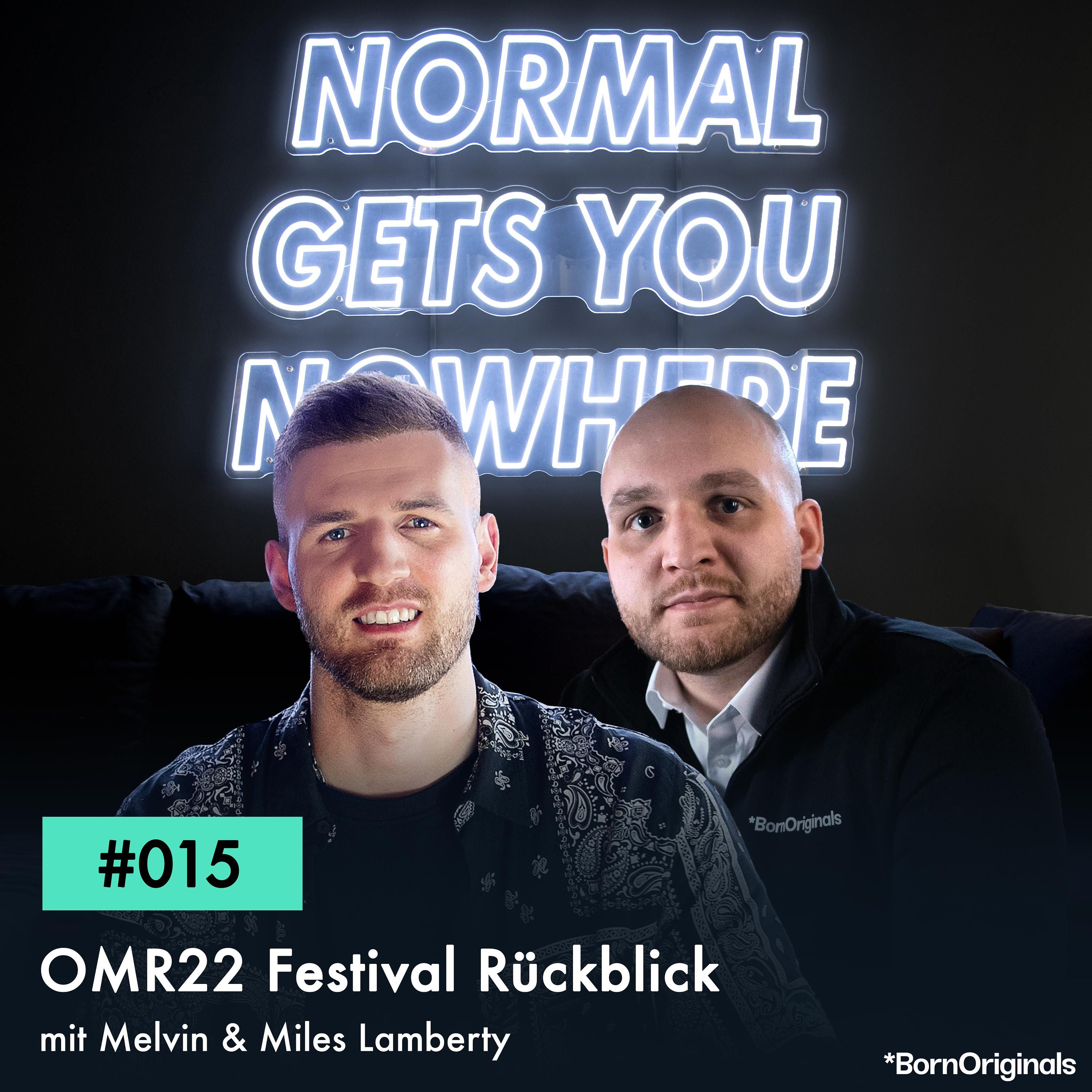 Wir blicken zurück auf das OMR Festival: Folge #015 mit Melvin & Miles Lamberty