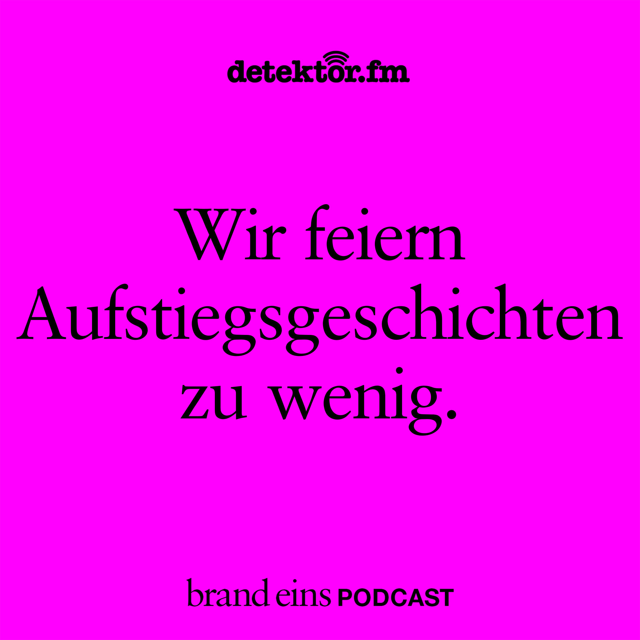 „Wir feiern Aufstiegsgeschichten zu wenig.“
