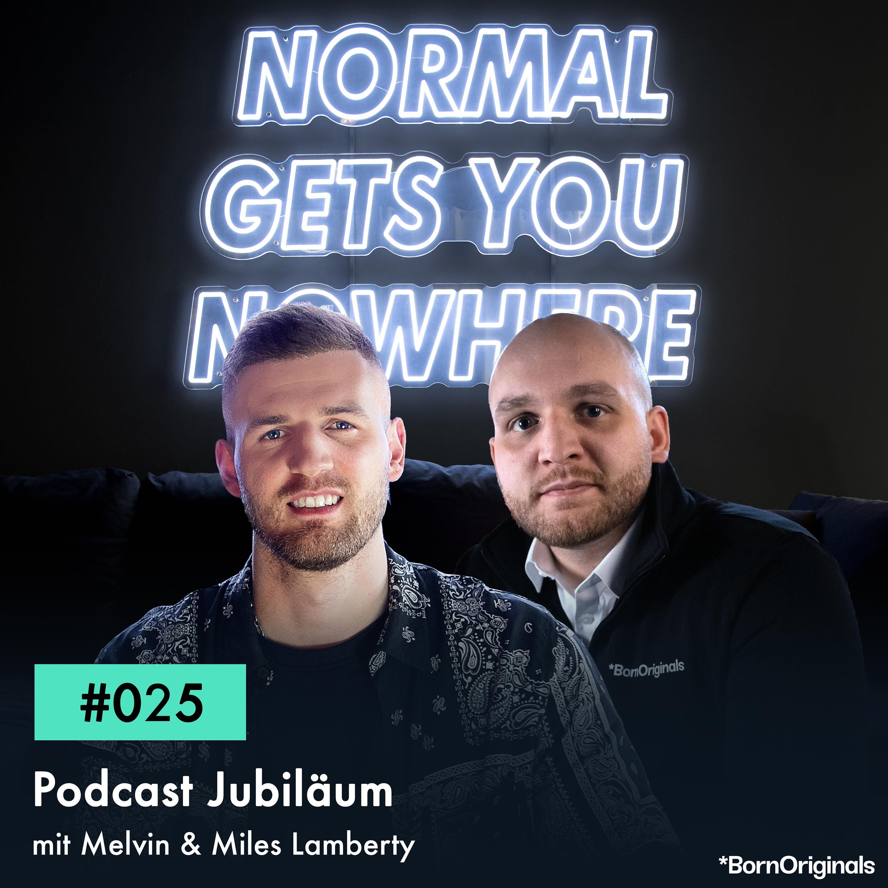 Wir feiern Podcast-Jubiläum! Folge #025 mit Melvin & Miles Lamberty