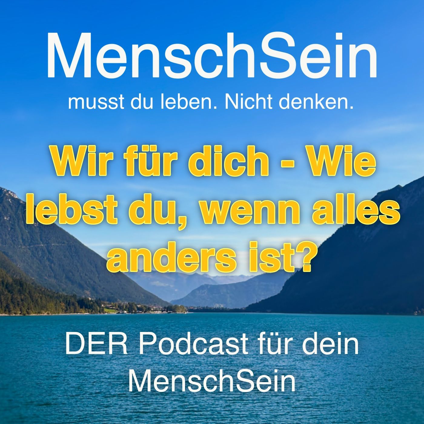 Wir für dich | Wie lebst du wenn alles sich verändert?