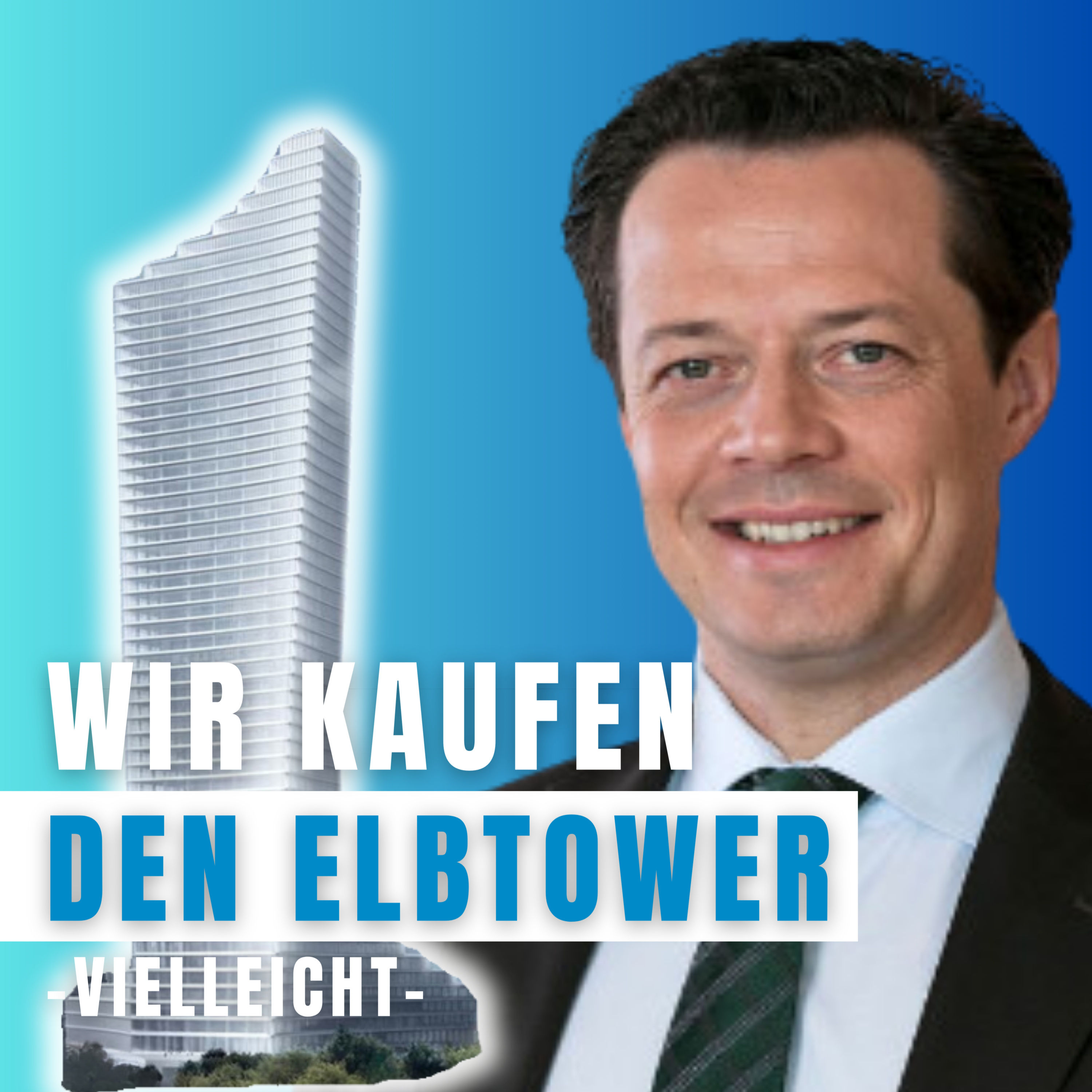 Wir kaufen den Elbtower ... vielleicht. DAS Interview mit Prof. Dr. Michael Becken