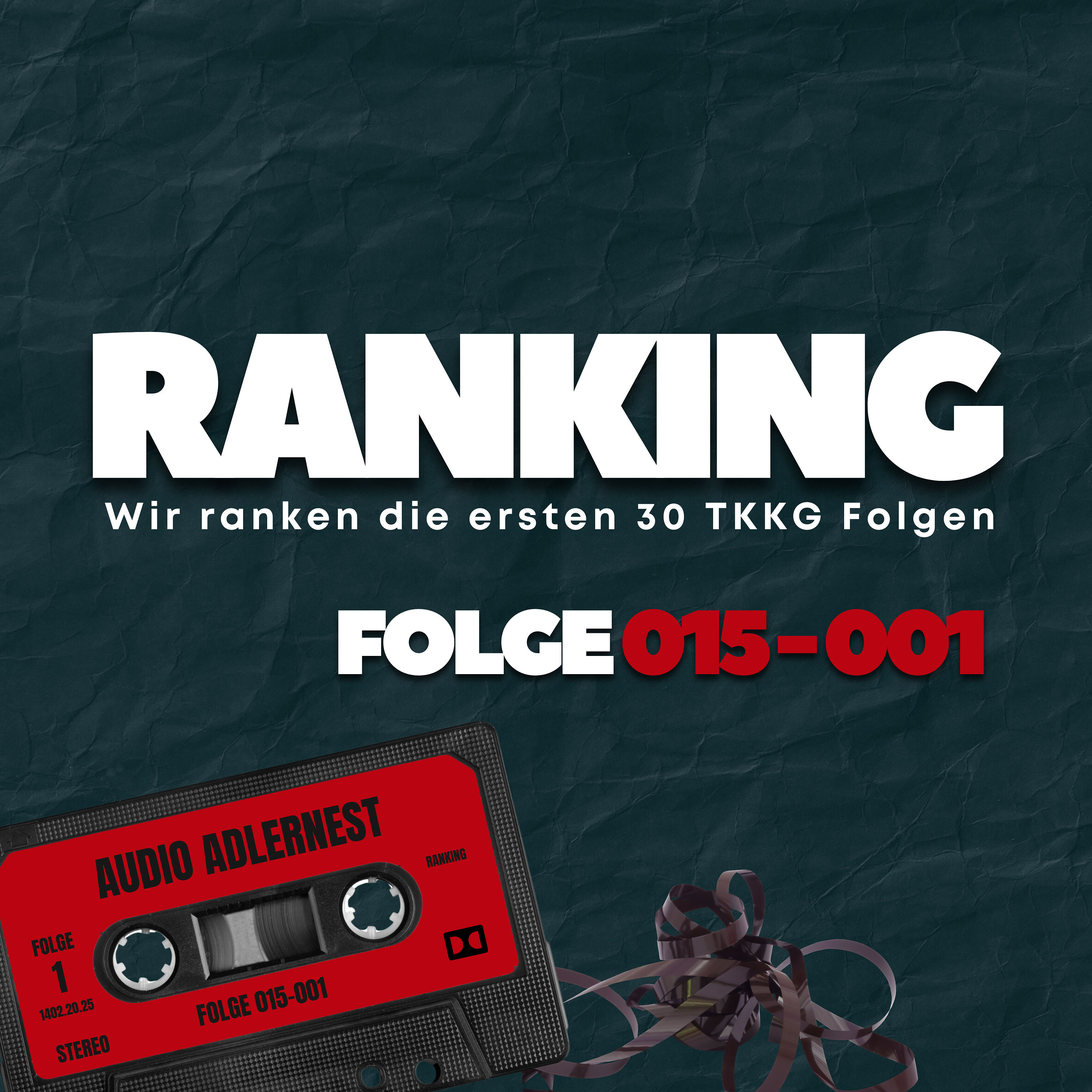 Wir ranken die ersten 30 TKKG Folgen: Platz 15 bis 1 - Audio Adlernest (#077)