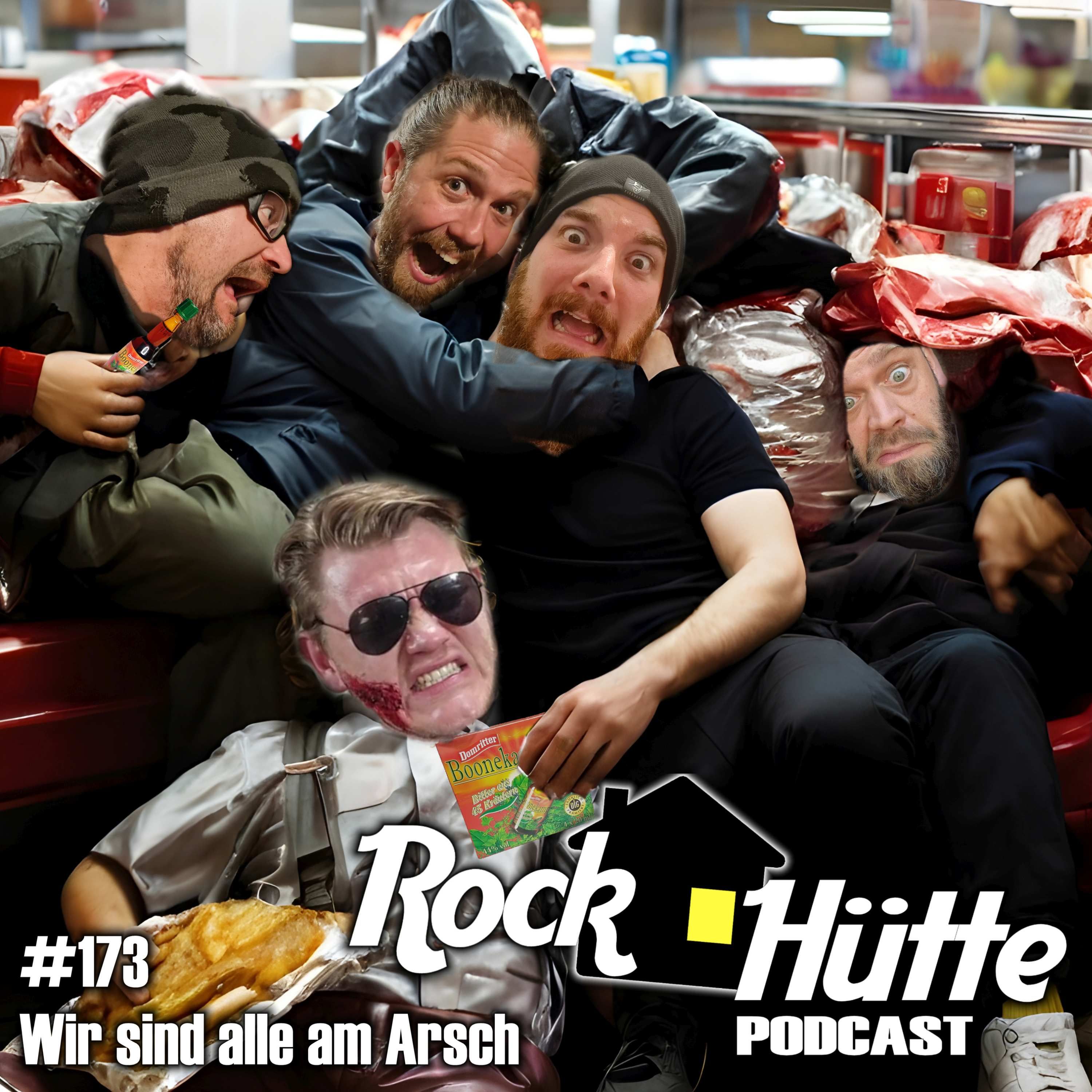 #173 | Wir sind alle am Arsch