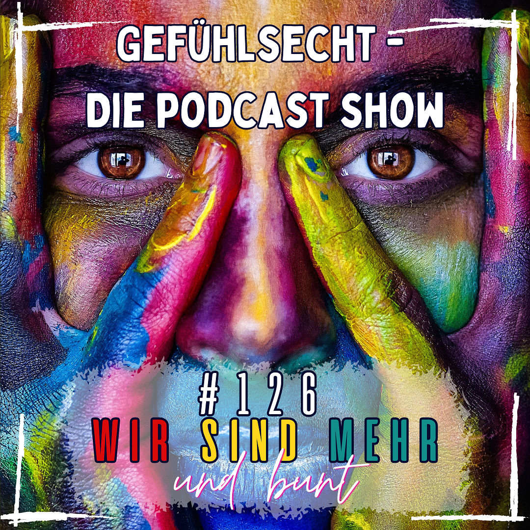 Wir sind mehr - und bunt! Über Demokratie und Vielfalt - Episode 126