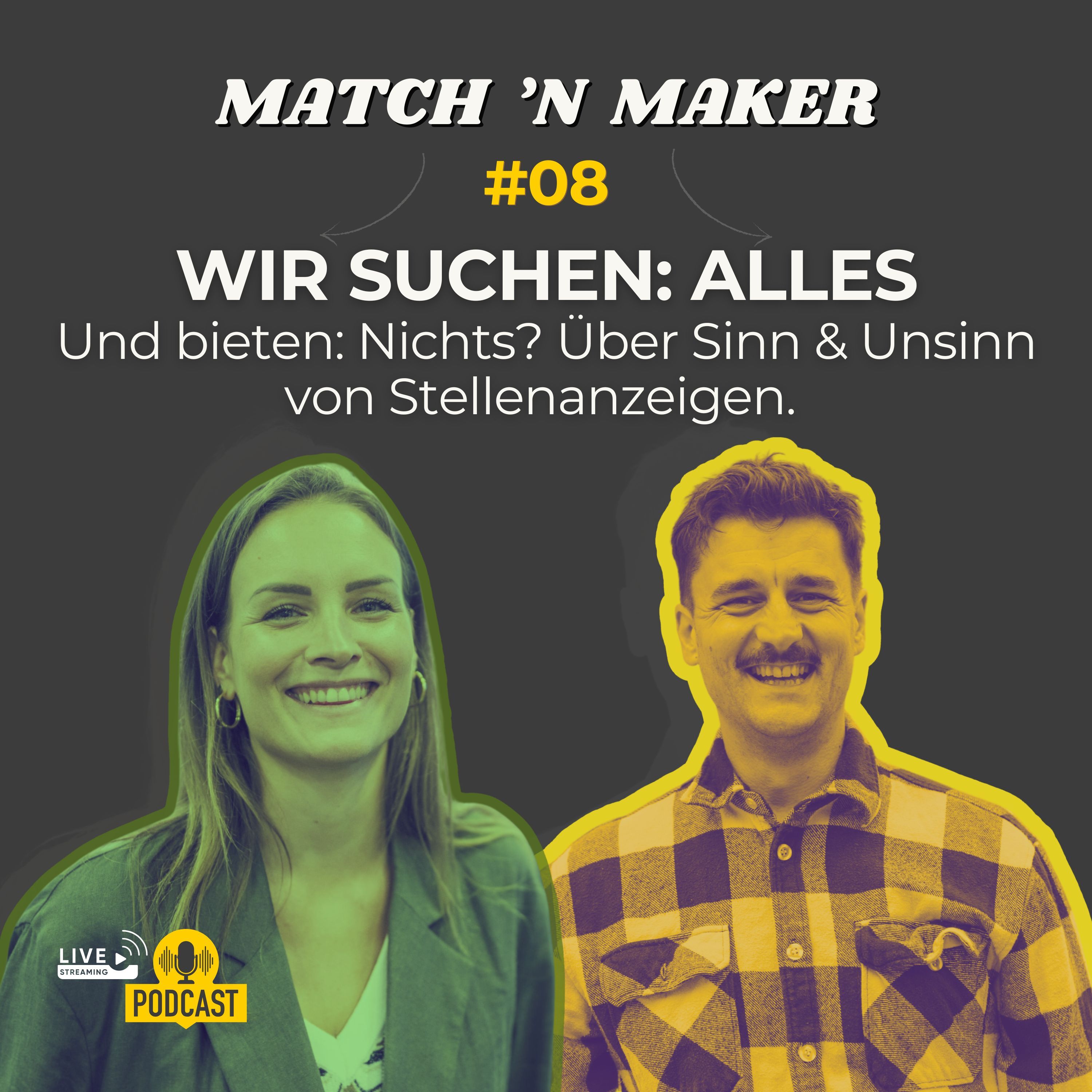Wir suchen: Alles – und bieten: nichts? Über Sinn und Unsinn von Stellenanzeigen. #08