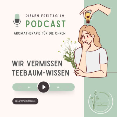 Wir vermissen Teebaum-Wissen