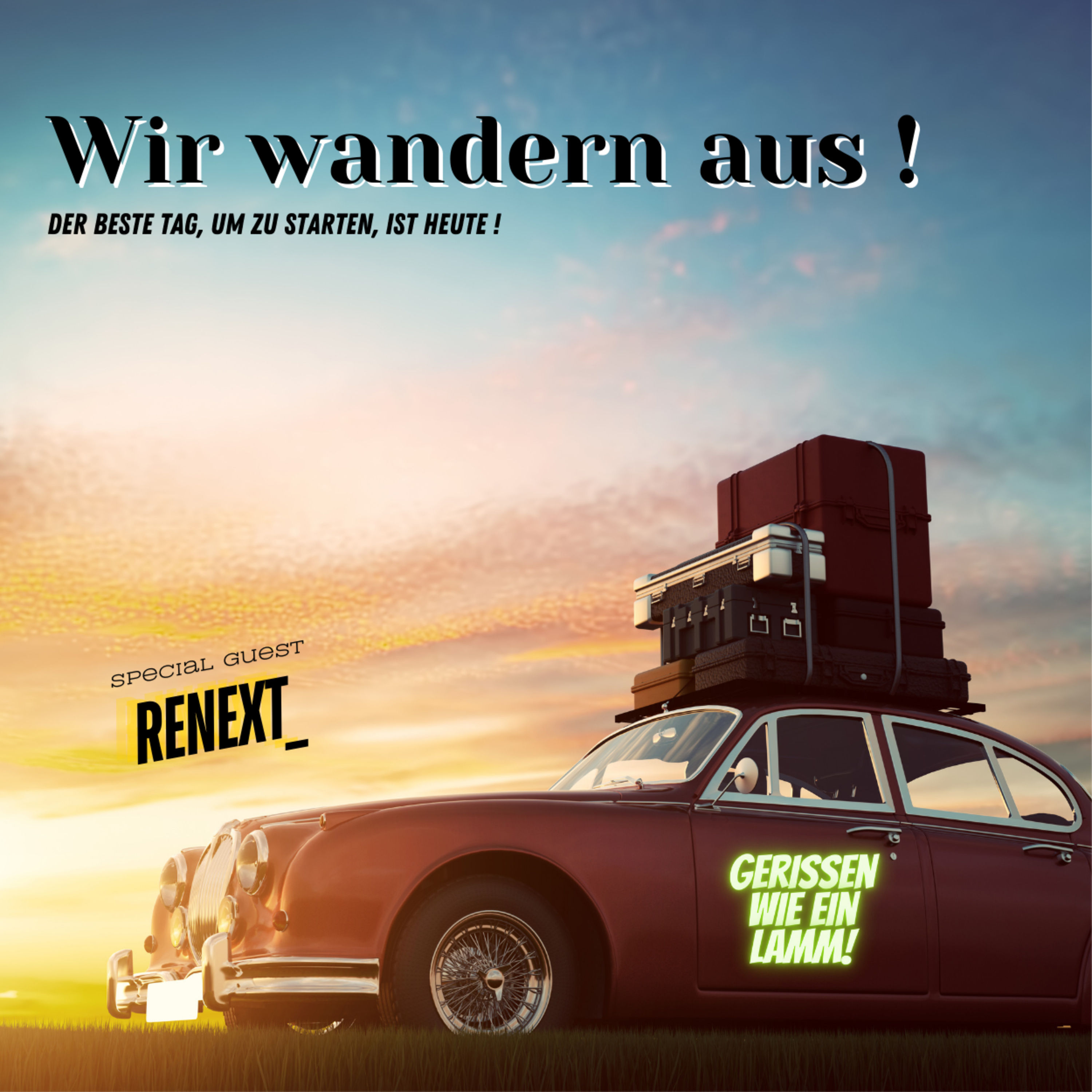 Wir wandern aus !