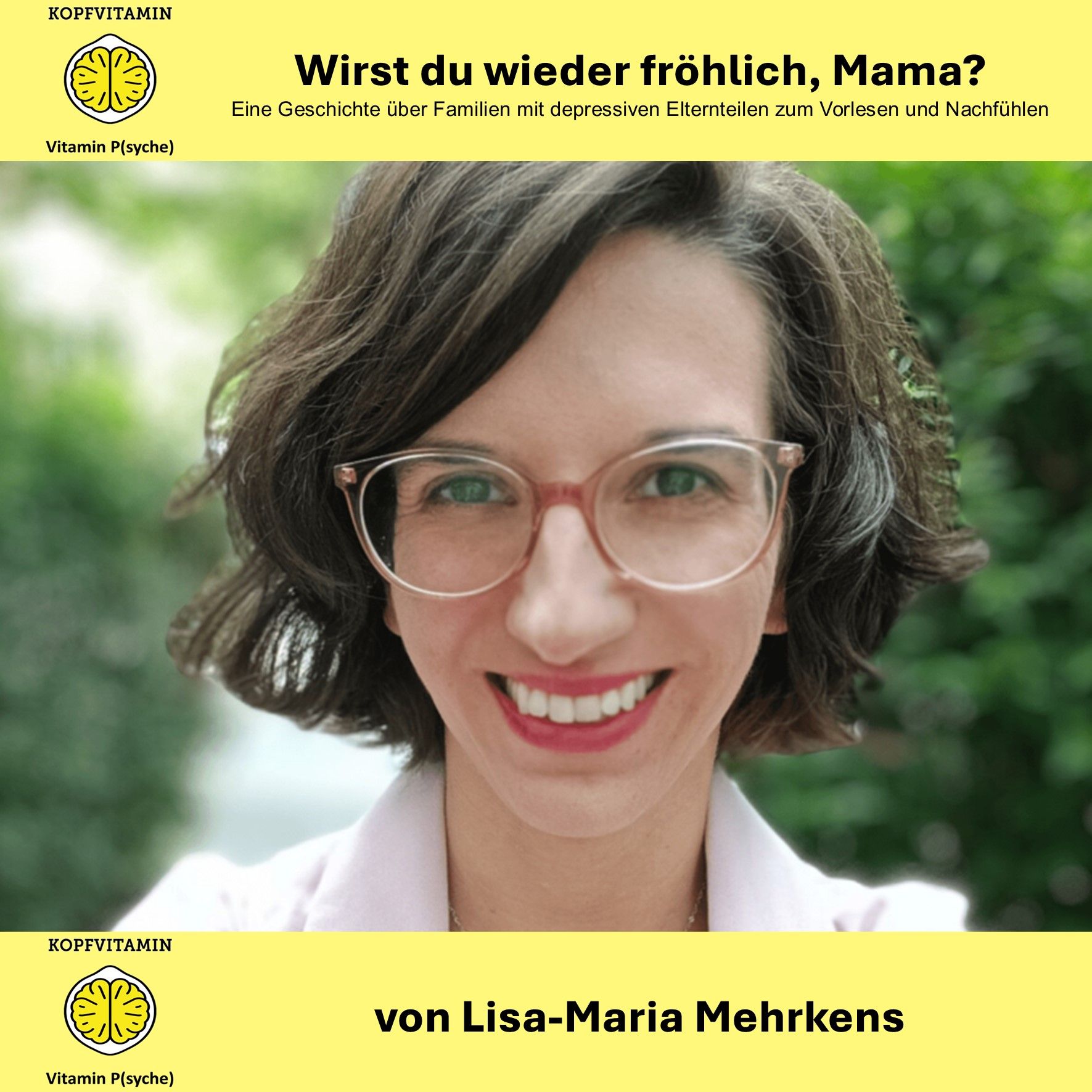 Wirst du wieder fröhlich, Mama? – Eine Geschichte über Familien mit depressiven Elternteilen