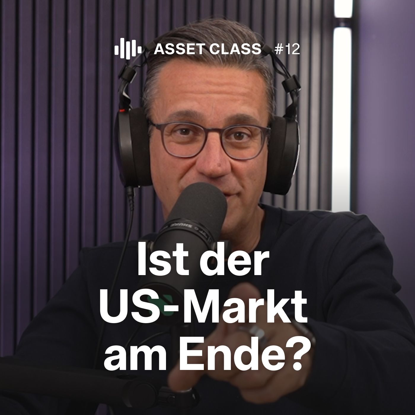 Wirtschaftswunder 2.0 & US-Markt am Ende? | Q&A mit Christian | Asset Class #12
