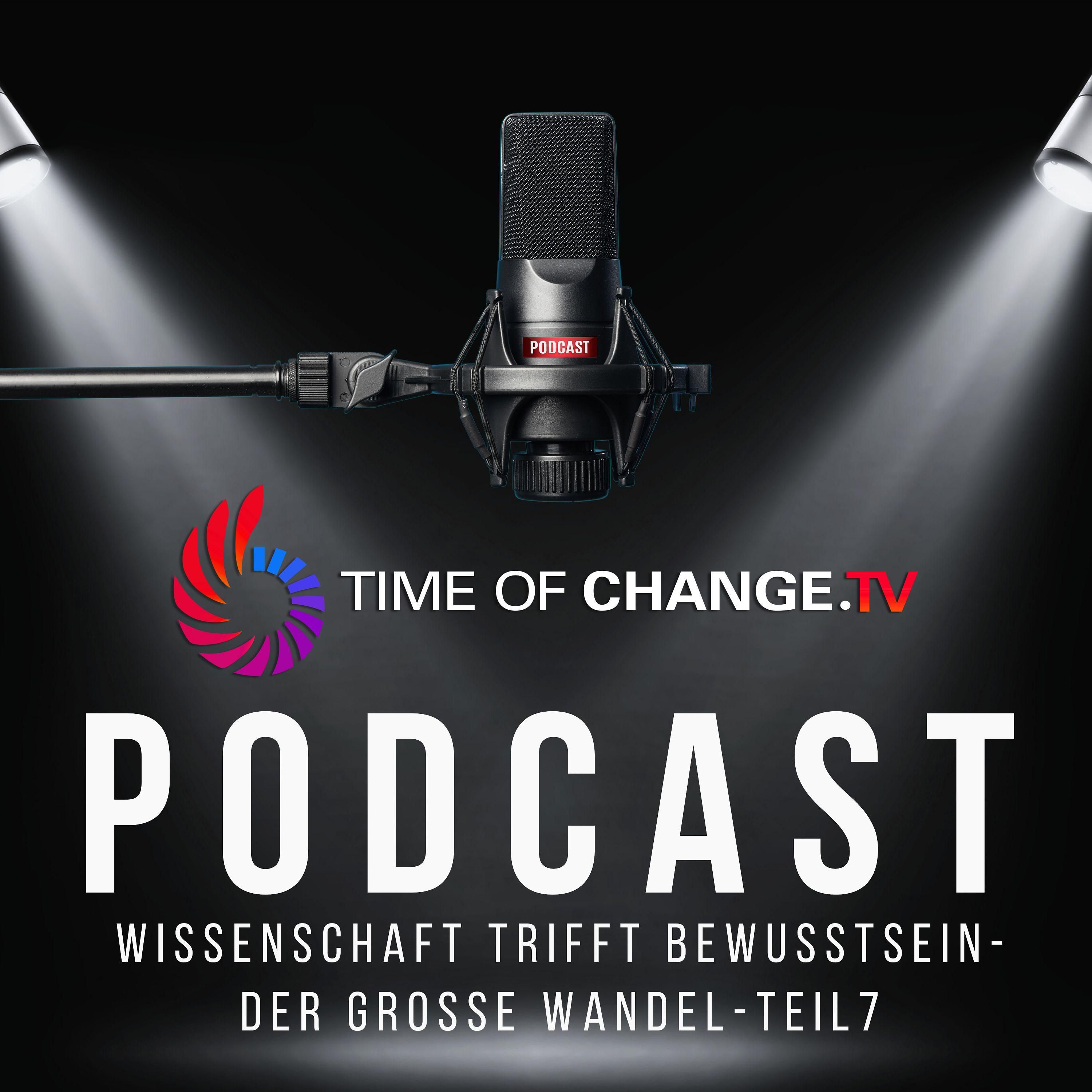 Wissenschaft trifft Bewusstsein: Der große Wandel-Teil 7