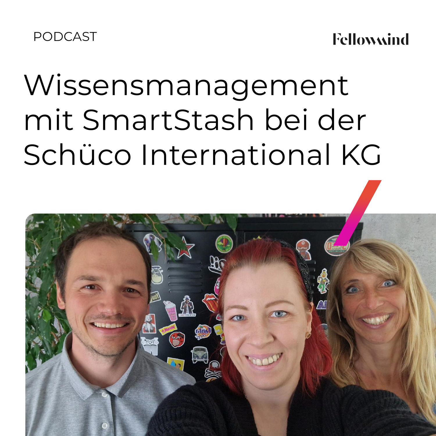 Wissensmanagement mit SmartStash bei der Schüco International KG