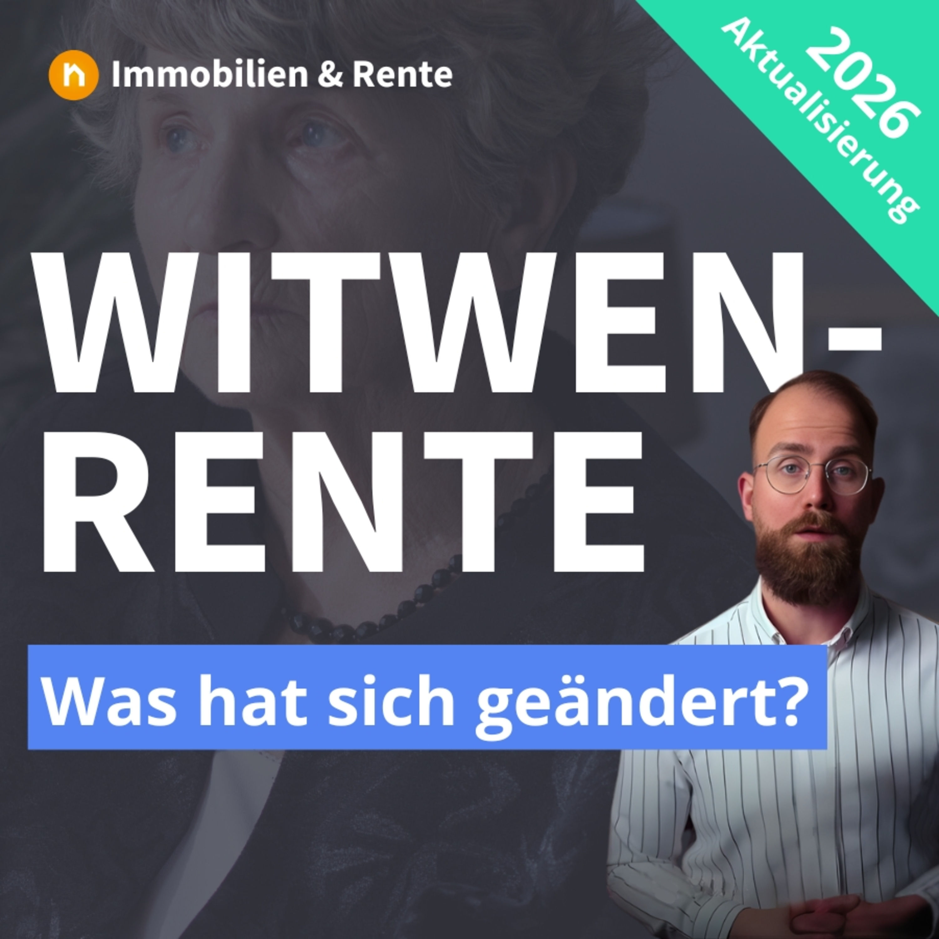 Witwenrente 2026: Diese Änderungen sollten Sie jetzt kennen