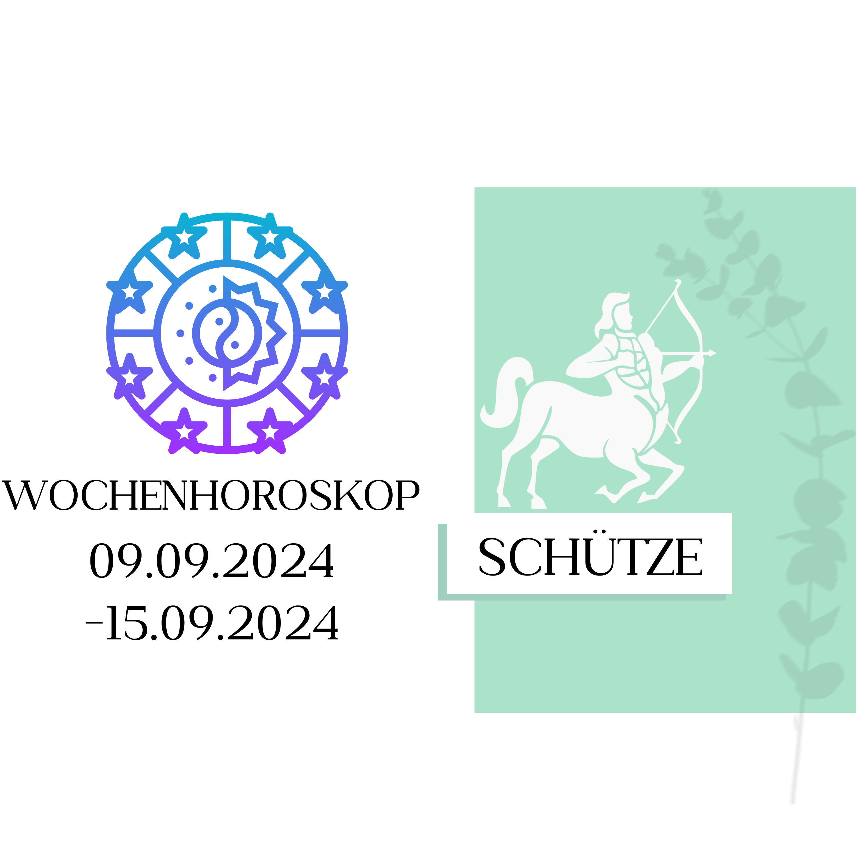 Wochenhoroskop - Schütze | 09.09.-15.09.24 | KW 37/2024