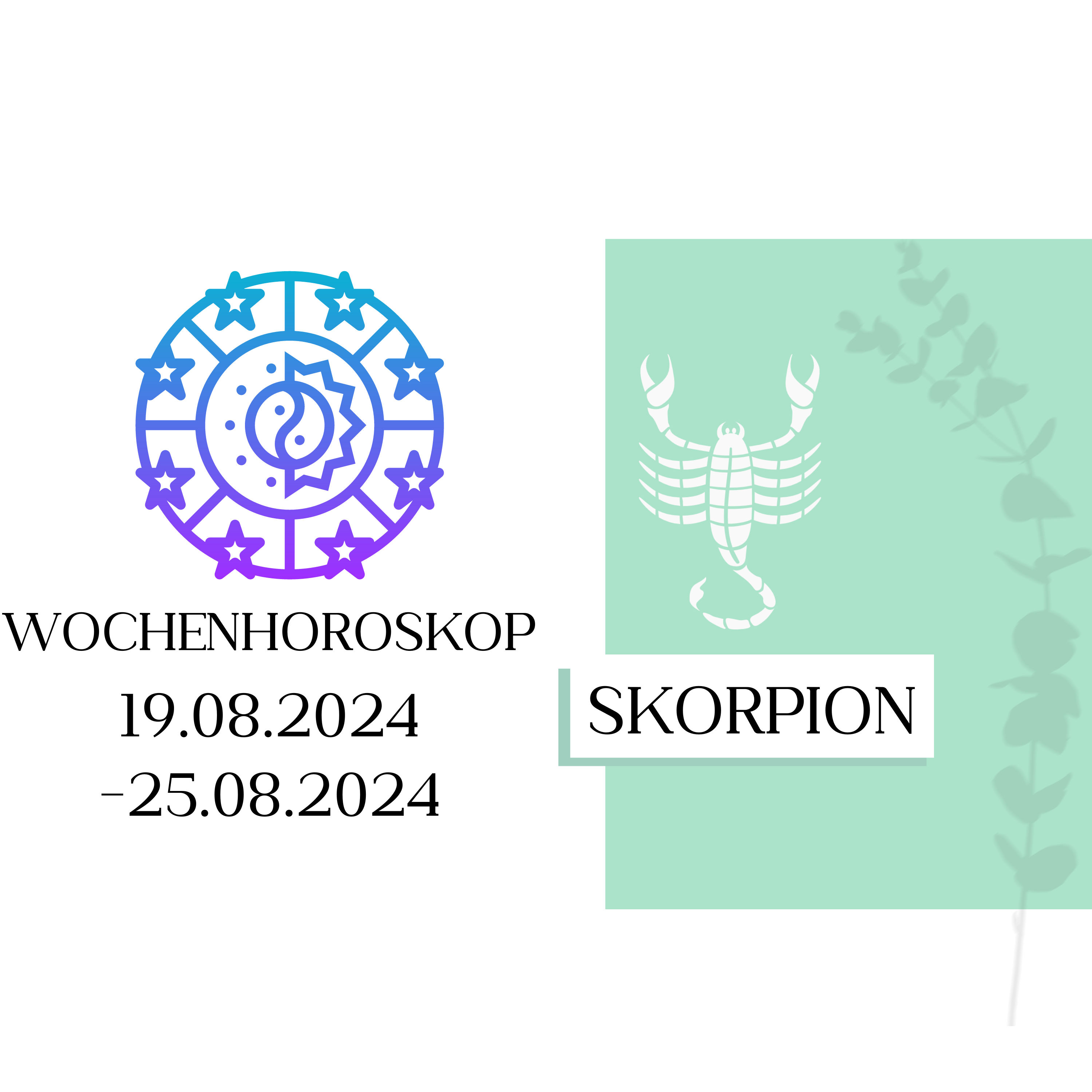Wochenhoroskop - Skorpion | 19.08.-25.08.24 | KW 34/2024
