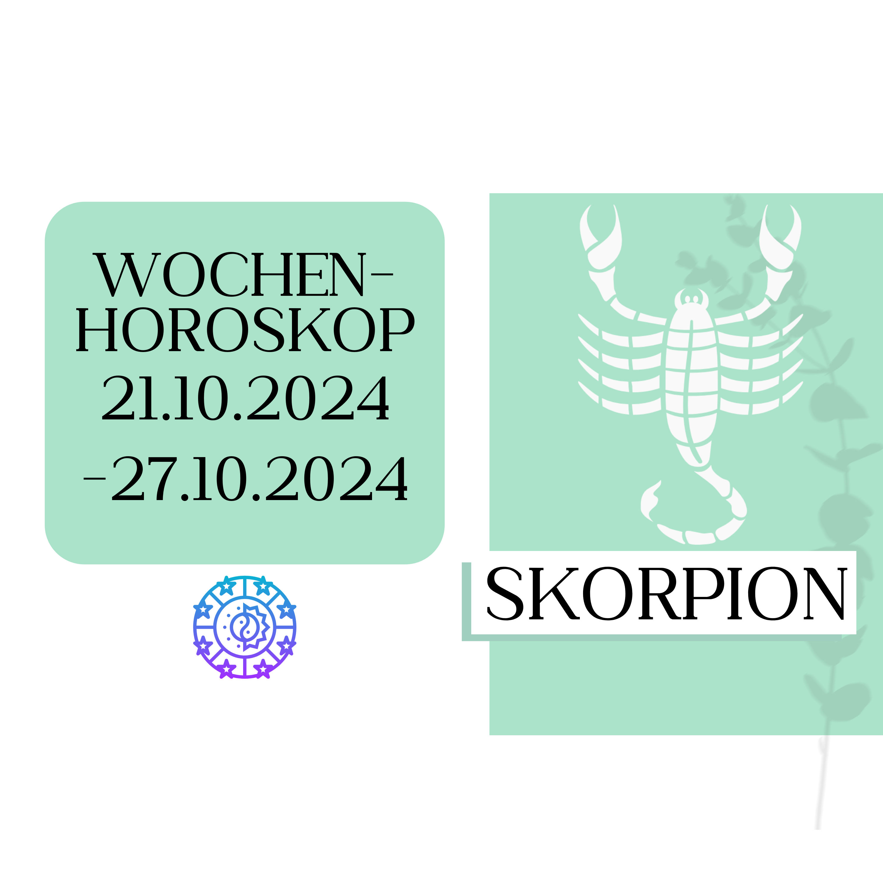 Wochenhoroskop - Skorpion | 21.10.-27.10.24 | KW 43/2024