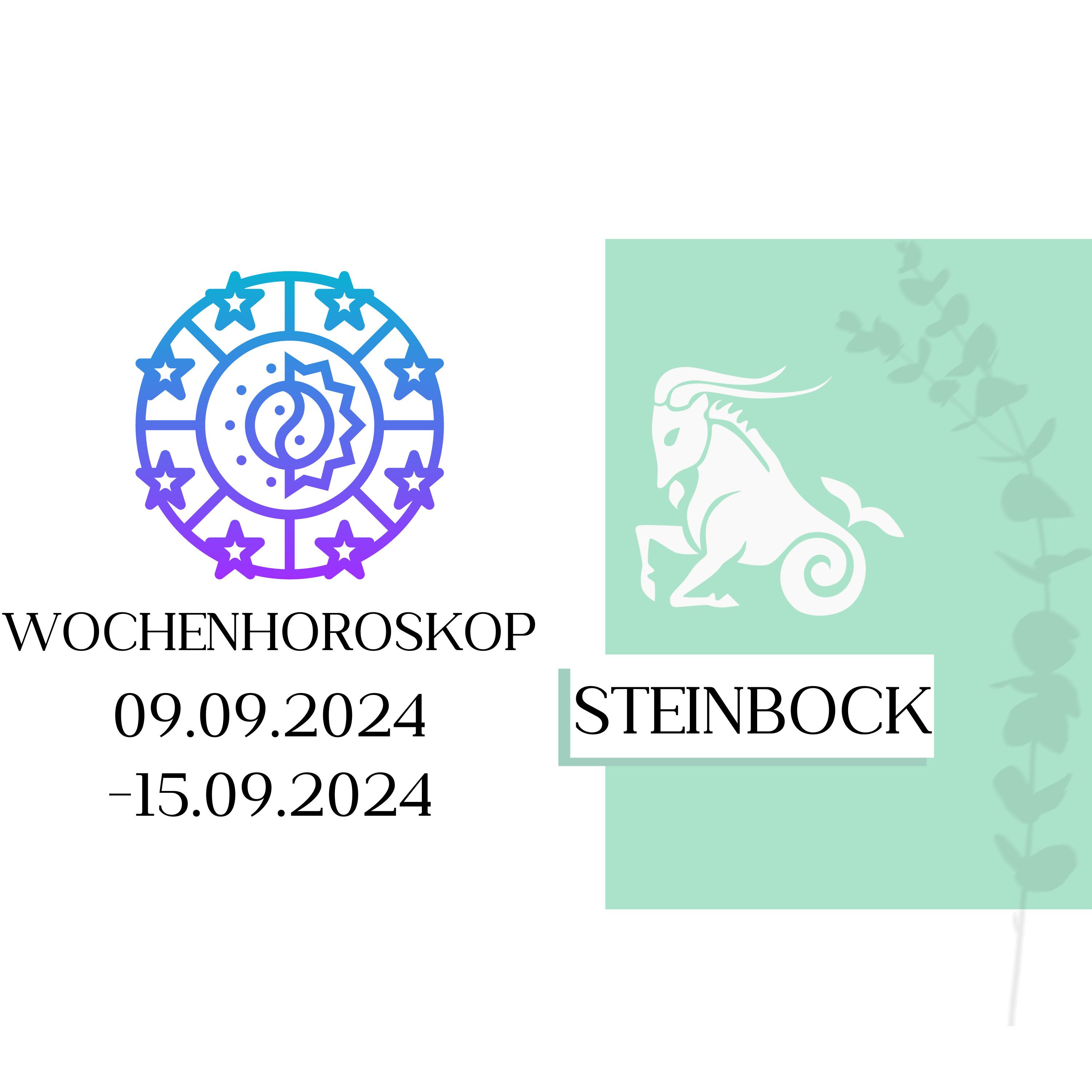 Wochenhoroskop - Steinbock | 09.09.-15.09.24 | KW 37/2024