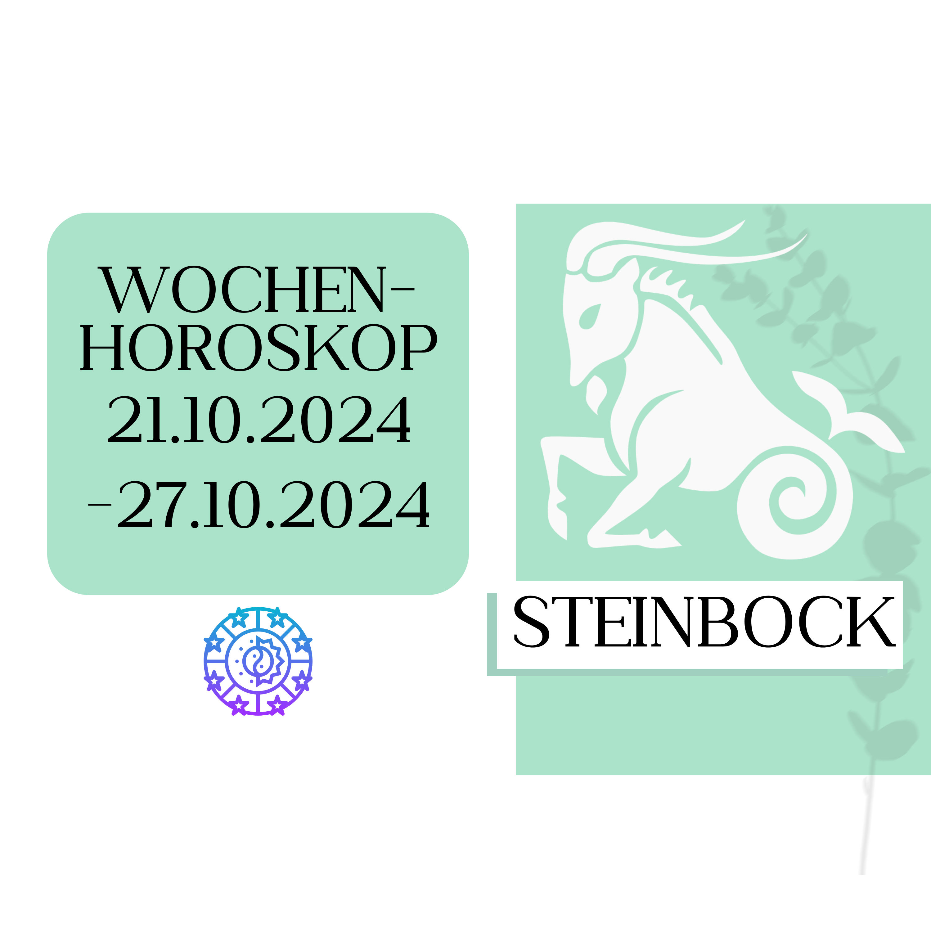 Wochenhoroskop - Steinbock | 21.10.-27.10.24 | KW 43/2024