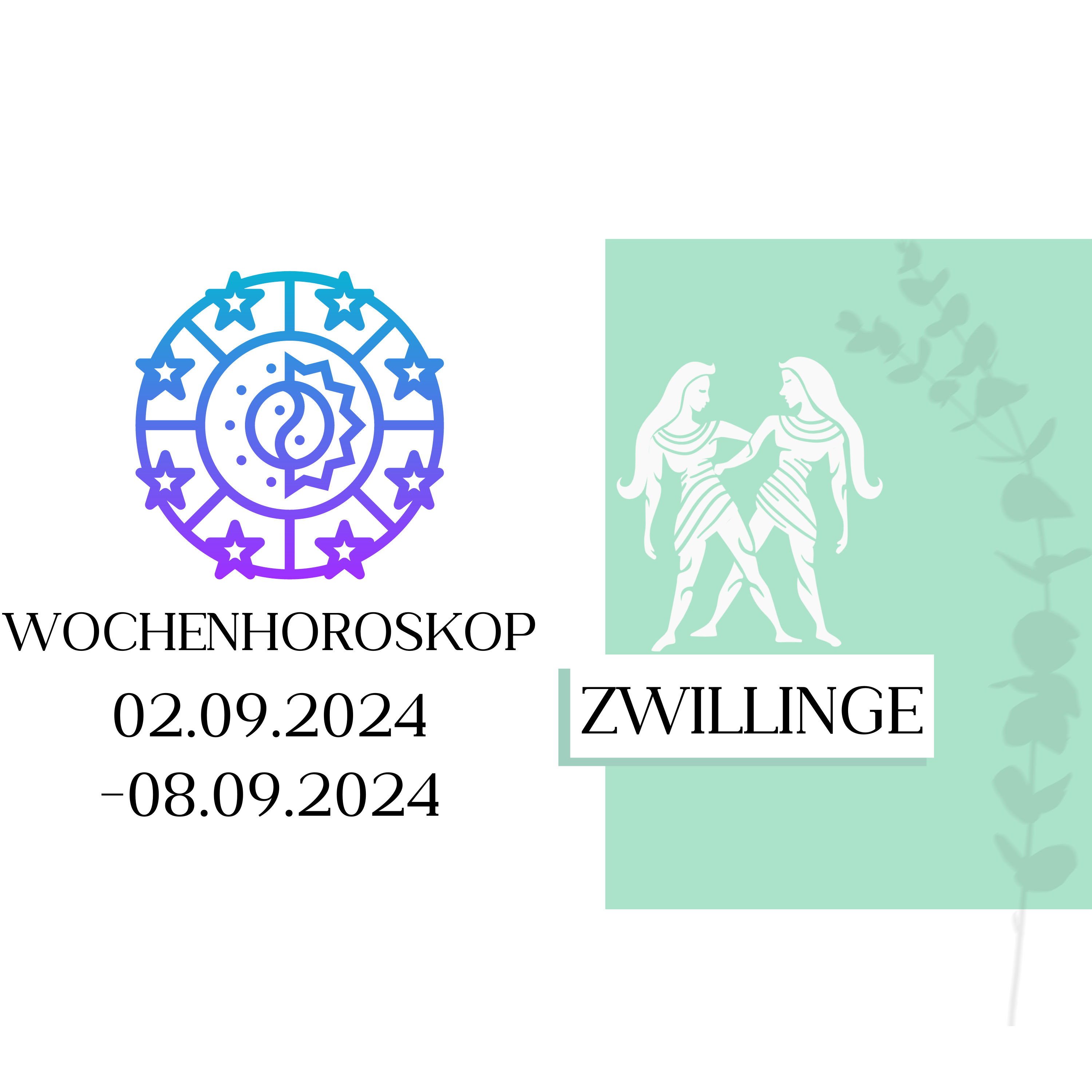Wochenhoroskop - Zwillinge | 02.09.-08.09.24 | KW 36/2024