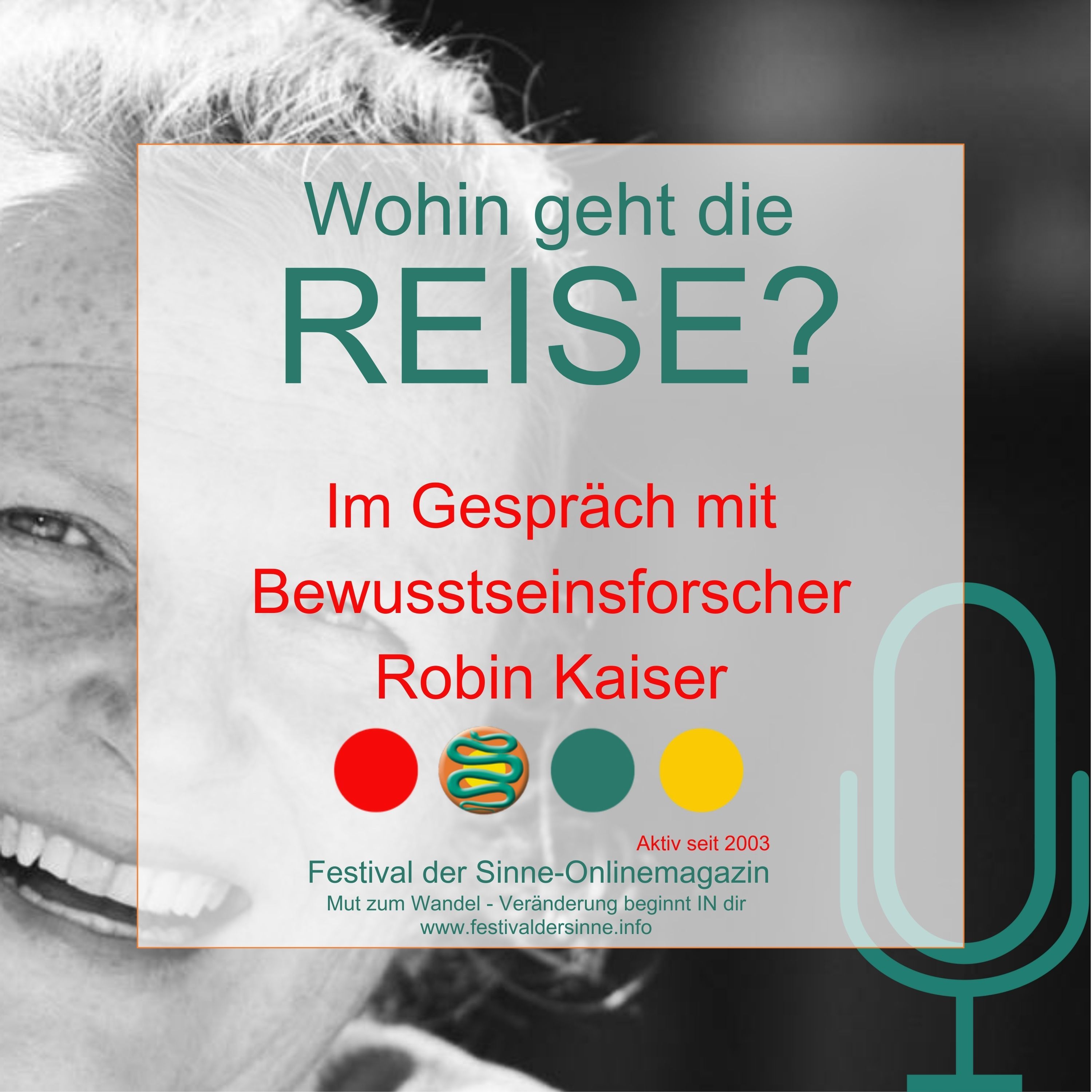 Wohin geht die Reise des Menschen? Im Gespräch mit Bewusstseinsforscher Robin Kaiser