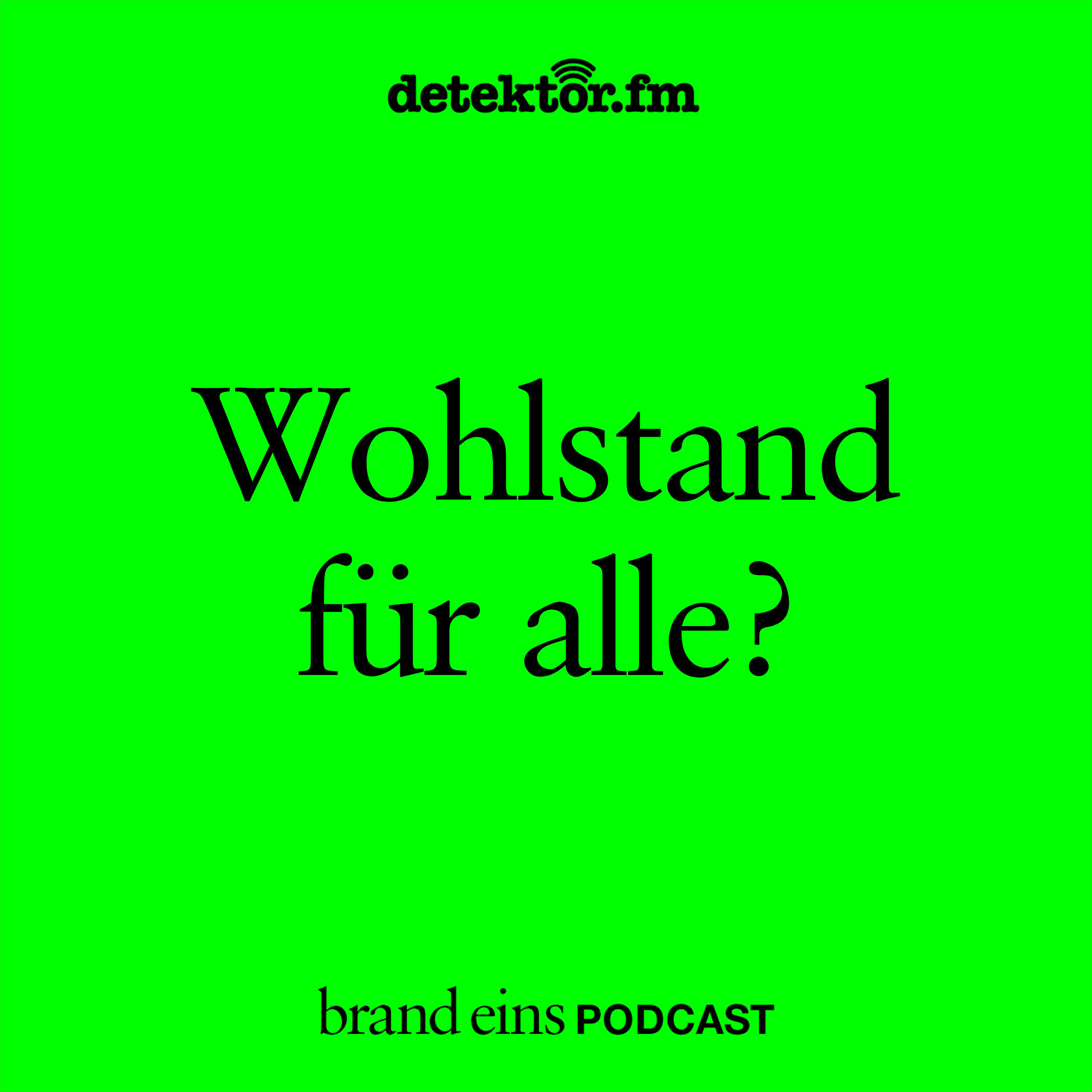 Wohlstand für alle?