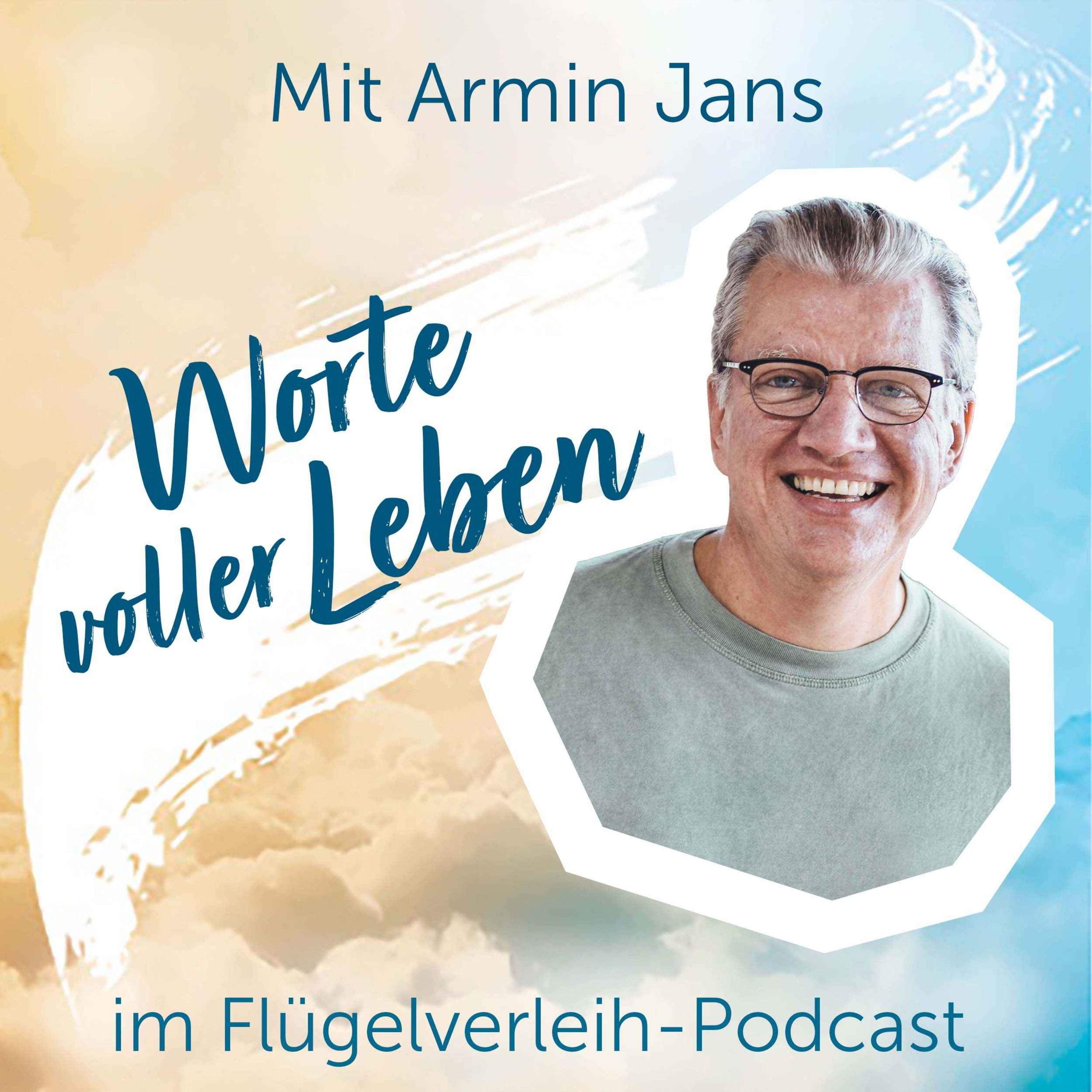 Worte voller Leben - mit Armin Jans