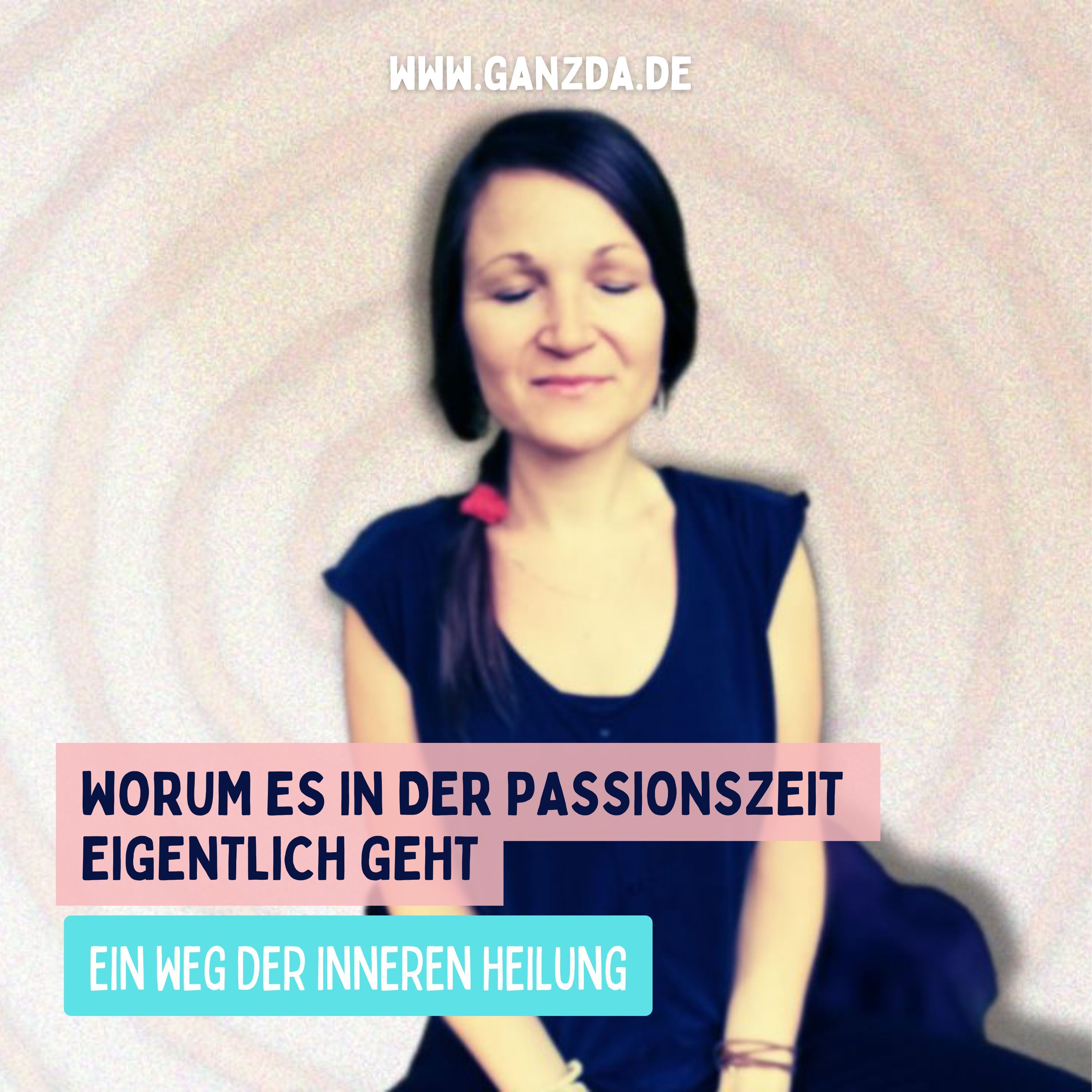 Worum es in der Passionszeit eigentlich geht
