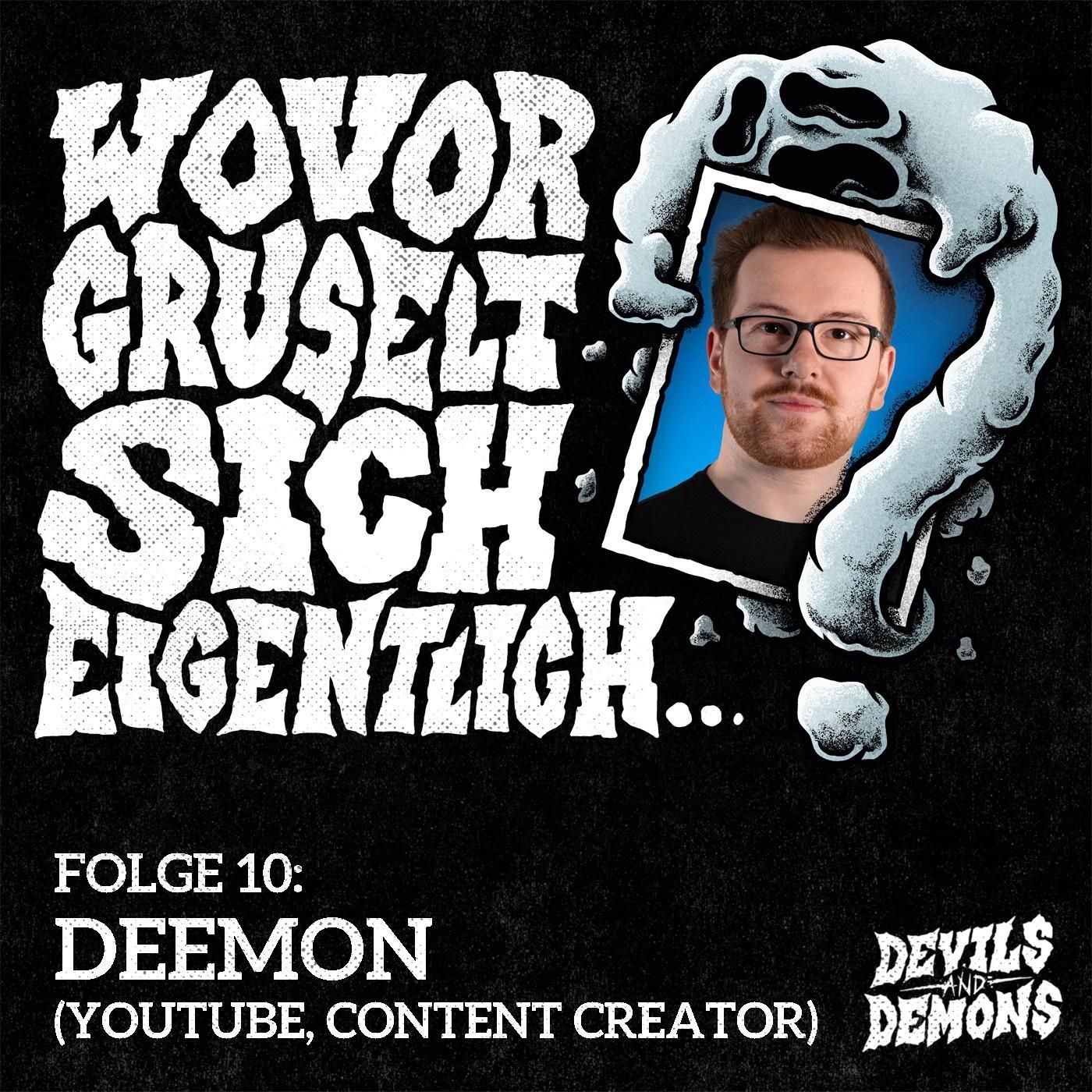 Wovor gruselt sich eigentlich...? #10 DeeMon (YouTube, Content Creator)