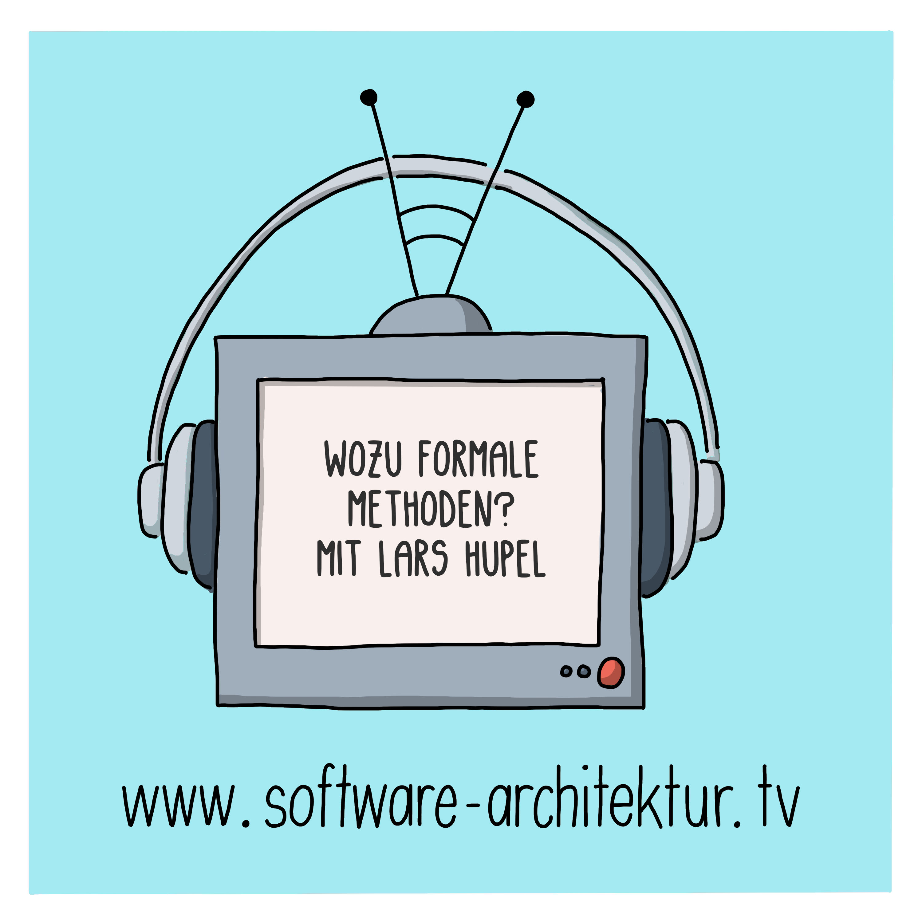 Wozu formale Methoden? mit Lars Hupel
