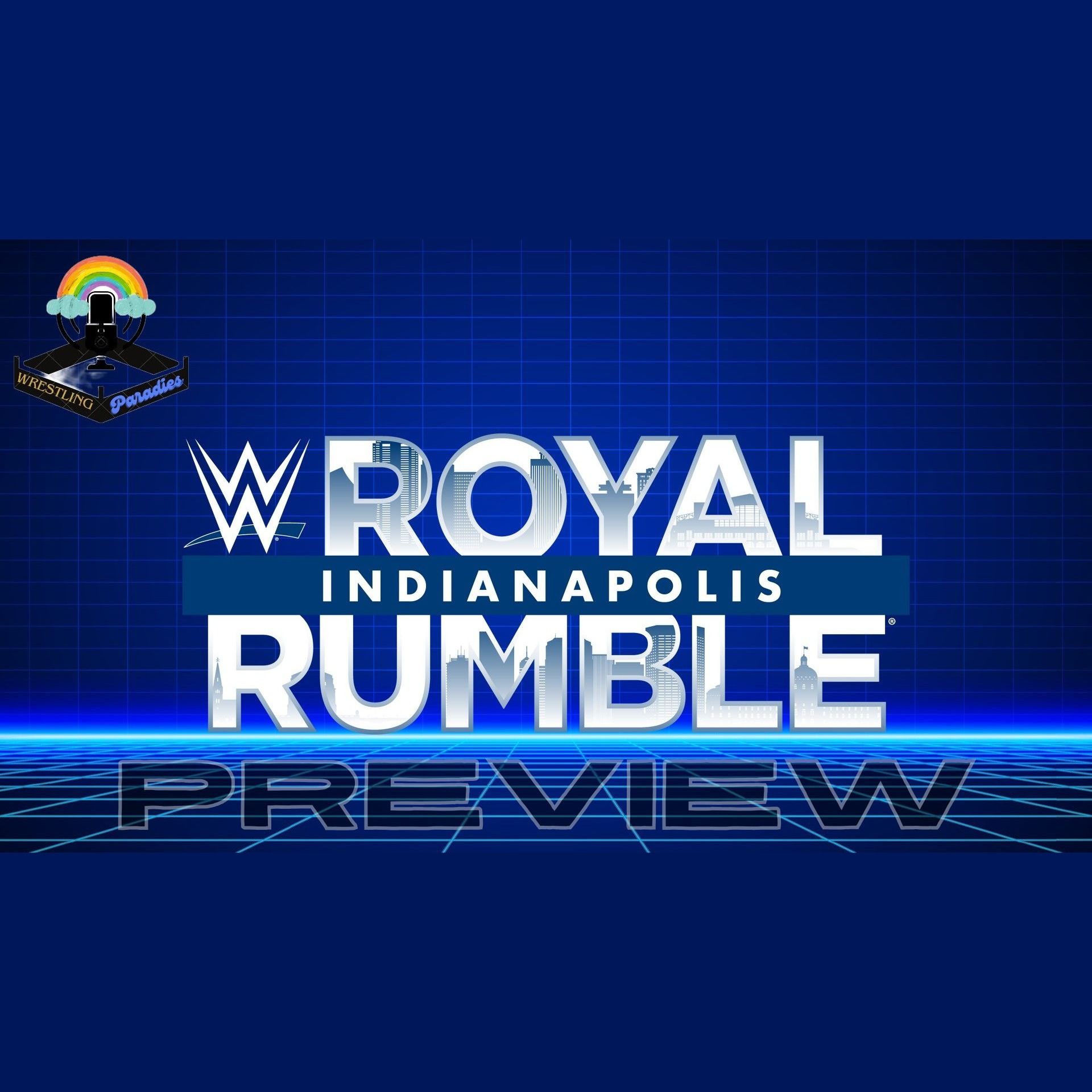 WPP 156 - WWE ROYAL RUMBLE 2025 PREVIEW