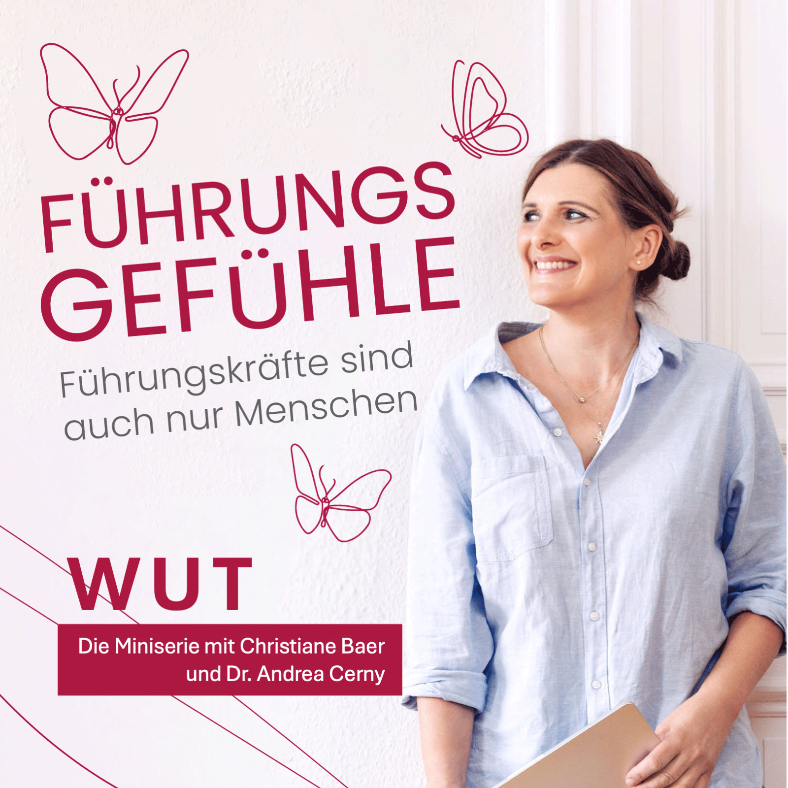 Wut tut gut? Was Führungskräfte von ihrer Wut lernen können – Mit Dr. Andrea Cerny