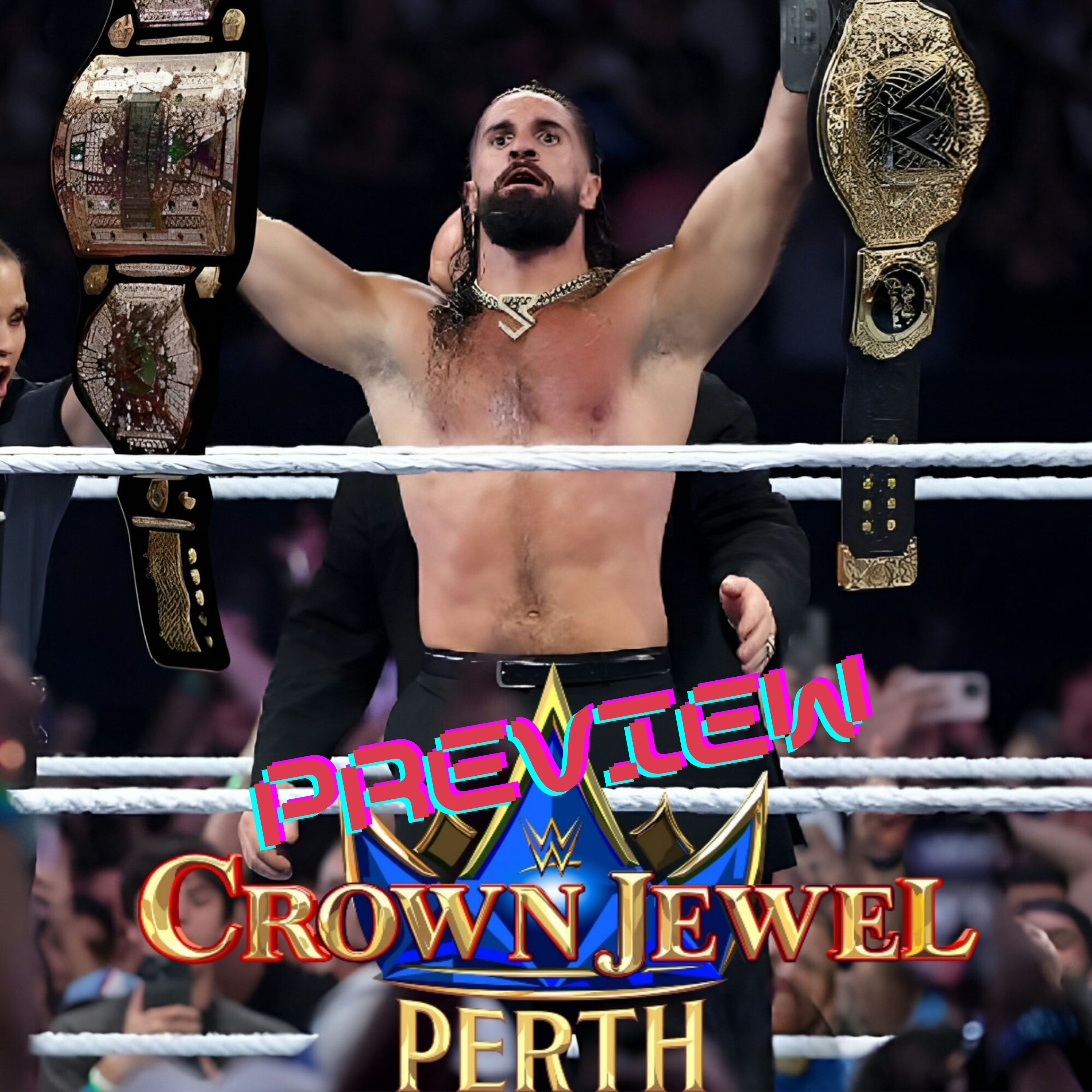 WWE Crown Jewel Preview - Verliert Rollins alles???
