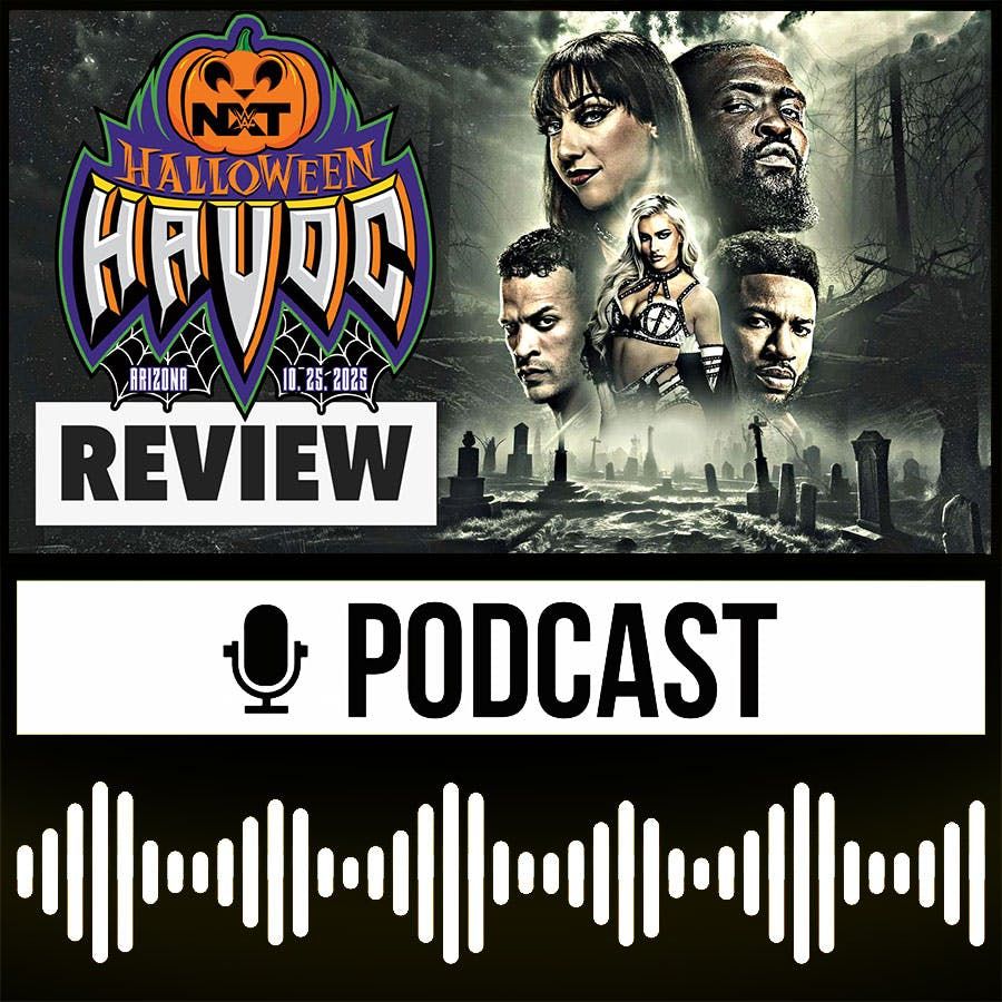 WWE Halloween Havoc 2025 🎃 Radlos durch die Nacht - NXT Wrestling Review 25.10.2025
