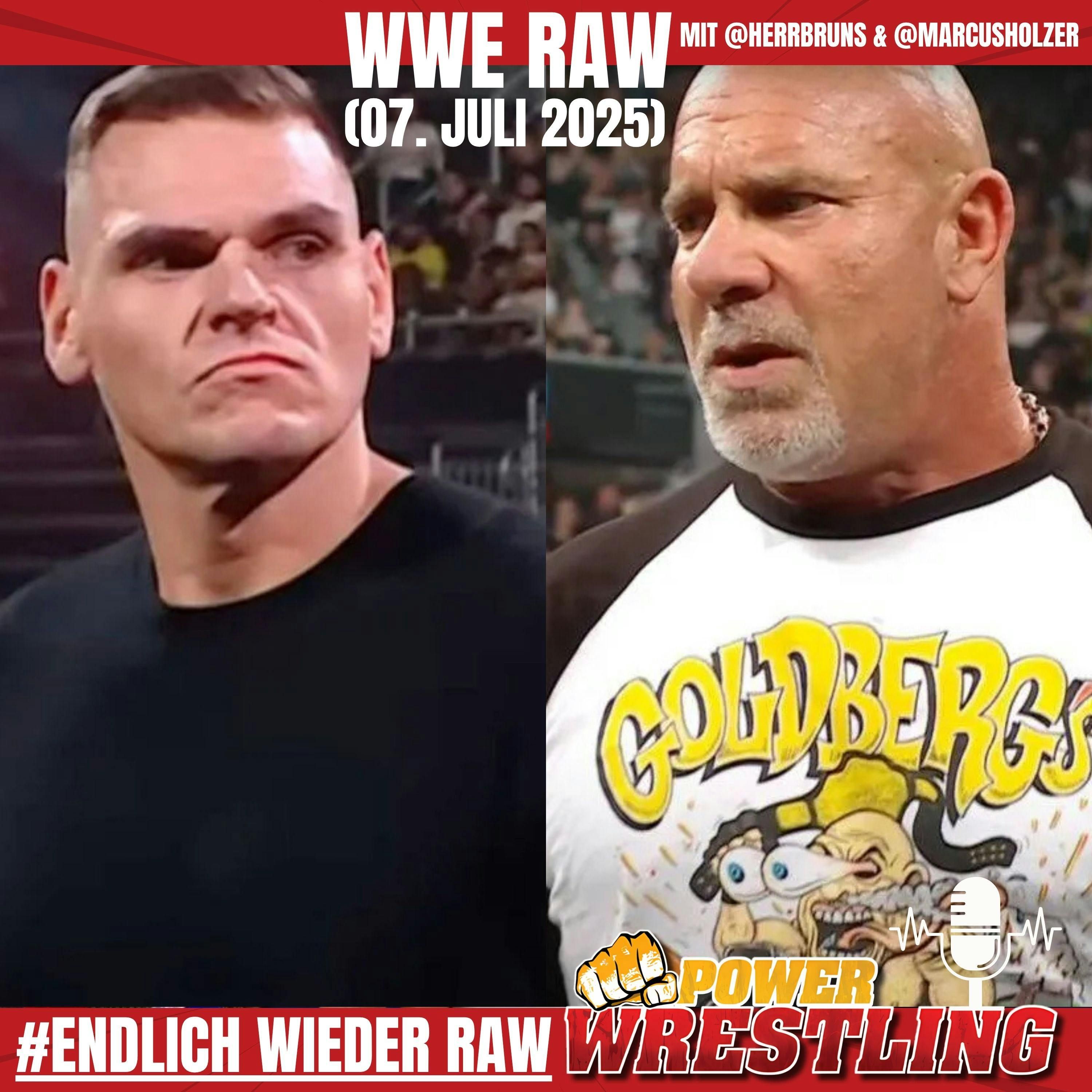 WWE Raw (7.7.25): Goldberg schockt Gunther! Zayn fällt aus! Tag Team wiedervereint!